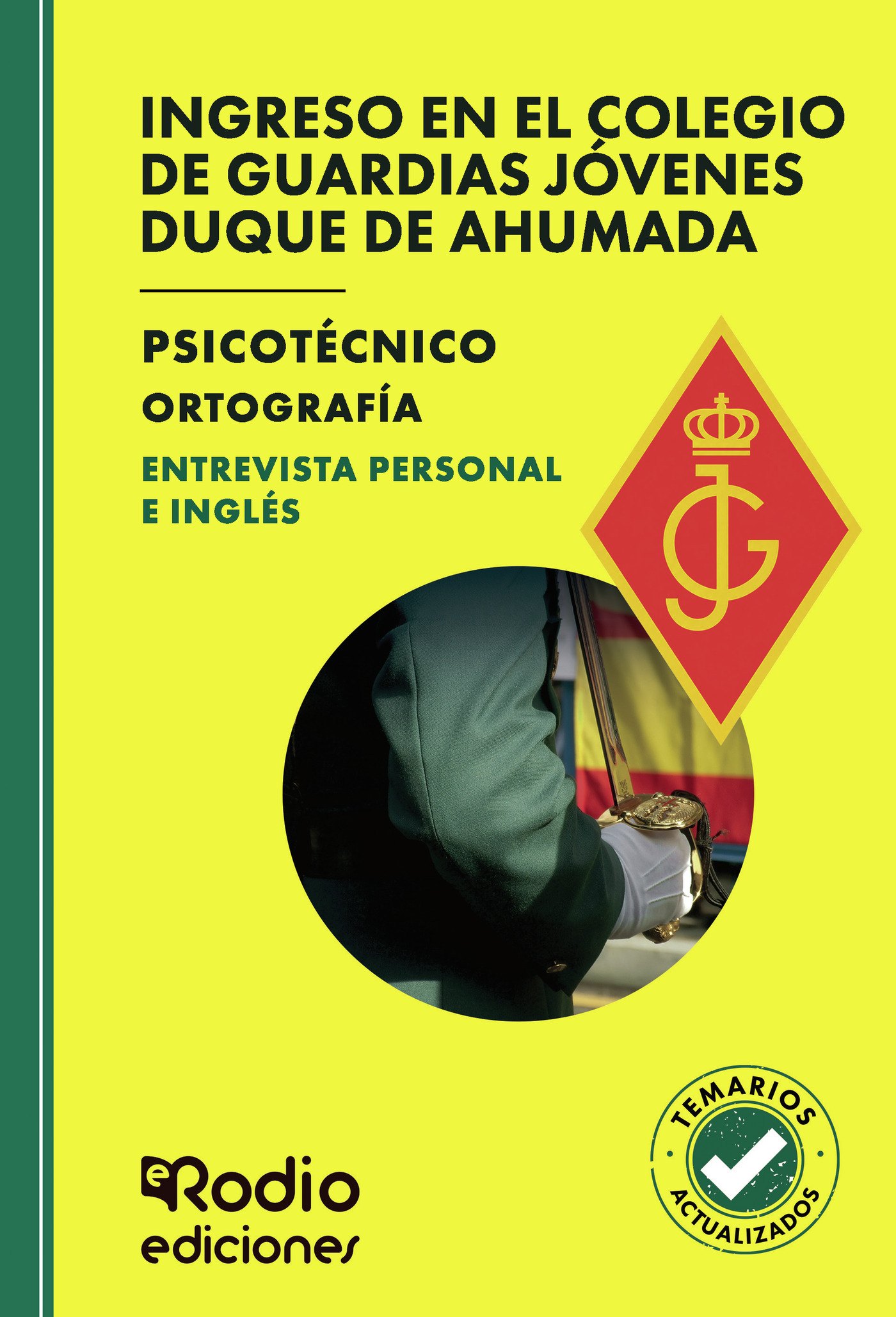 Portada de Ingreso en el Colegio de Guardias Jóvenes Duque de Ahumada. Psicotécnico. Ortografía. Entrevista personal e Inglés