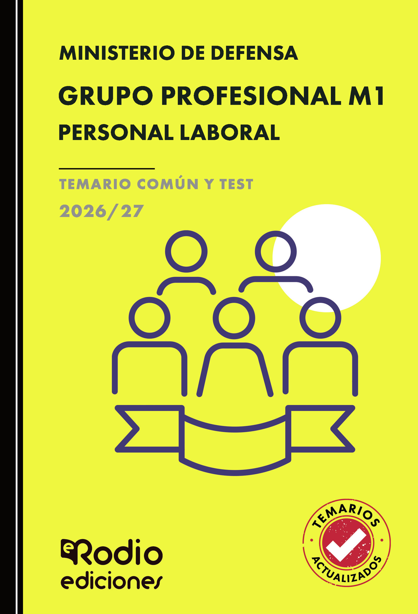 Portada de GRUPO PROFESIONAL M1. Personal Laboral. Ministerio de Defensa. TEMARIO COMÚN Y TEST. 2026/27