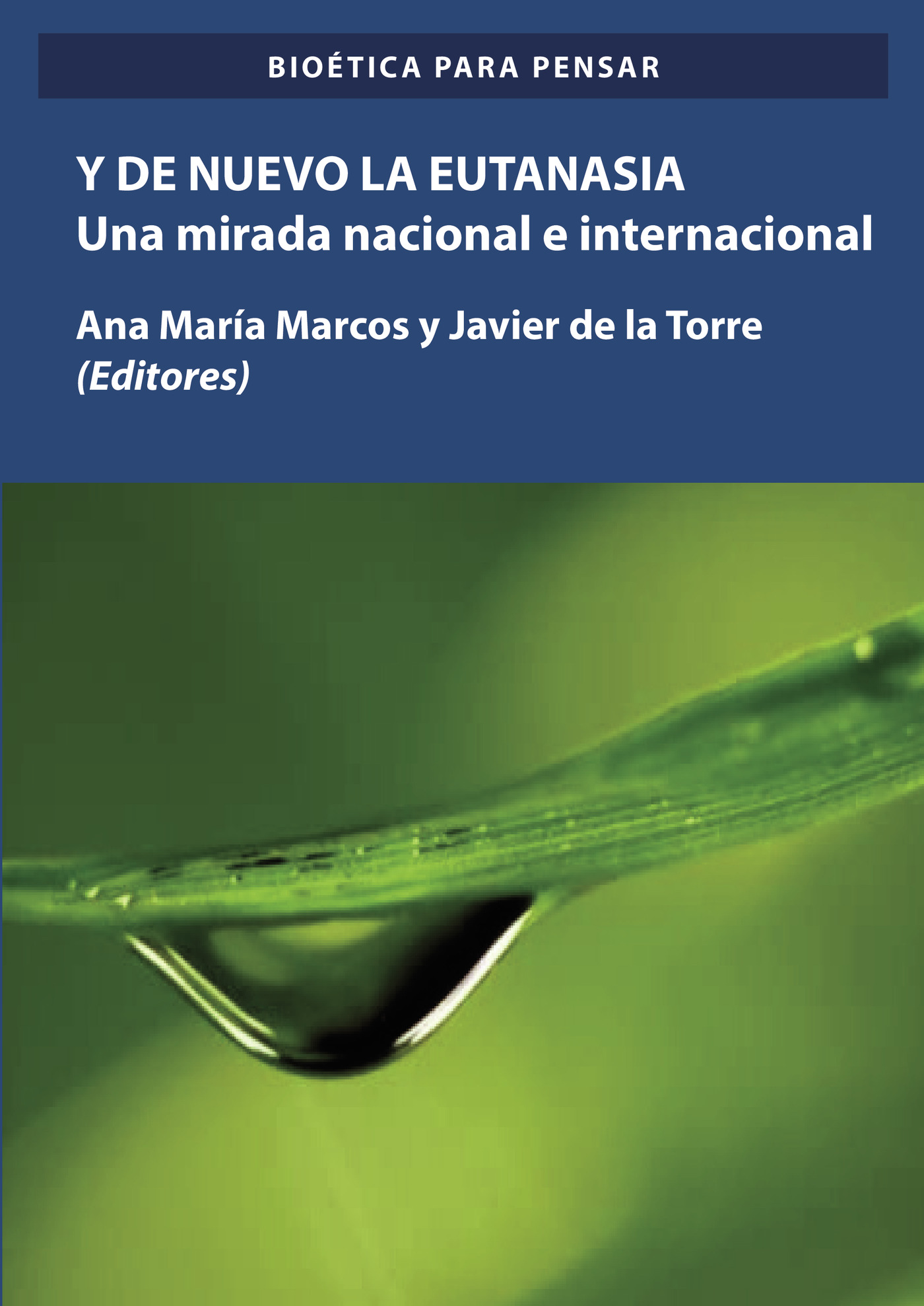 Portada de Y de nuevo la Eutanasia.Una mirada nacional e internacional