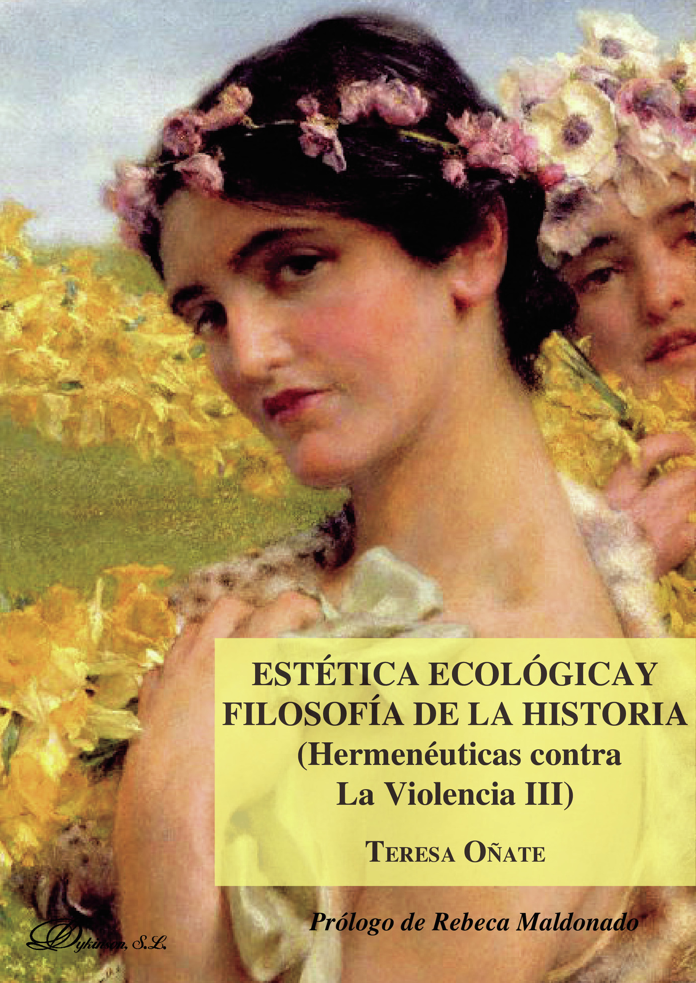 Portada de Estética ecológica y filosofía de la historia (Hermenéuticas contra la Violencia III).