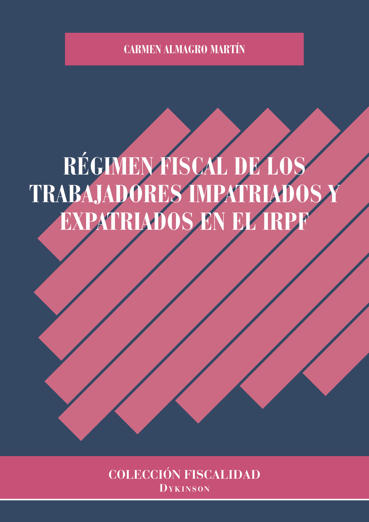 Portada de Régimen fiscal de los trabajadores impatriados y expatriados en el IRPF.