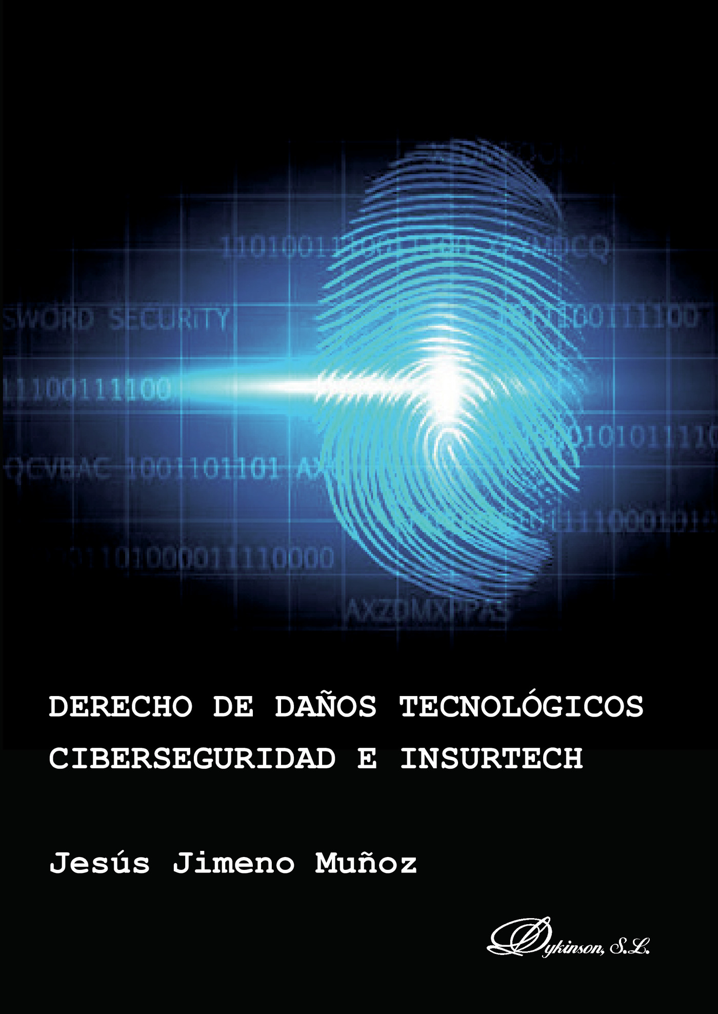 Portada de Derecho de daños tecnológicos, ciberseguridad e insurtech.
