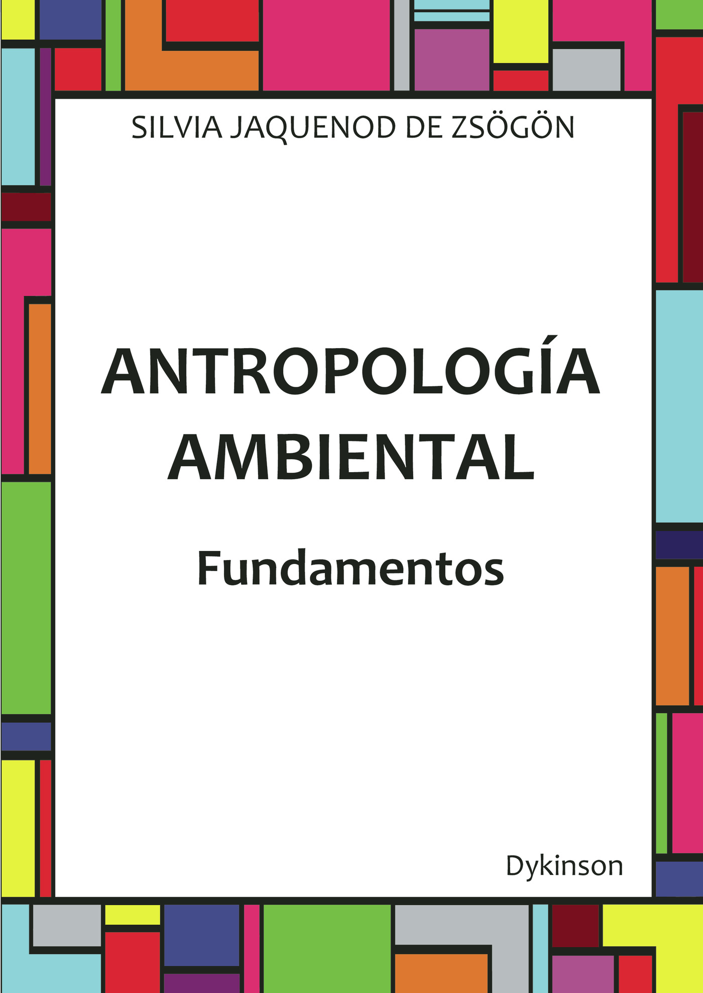 Portada de Antropología ambiental. Fundamentos.