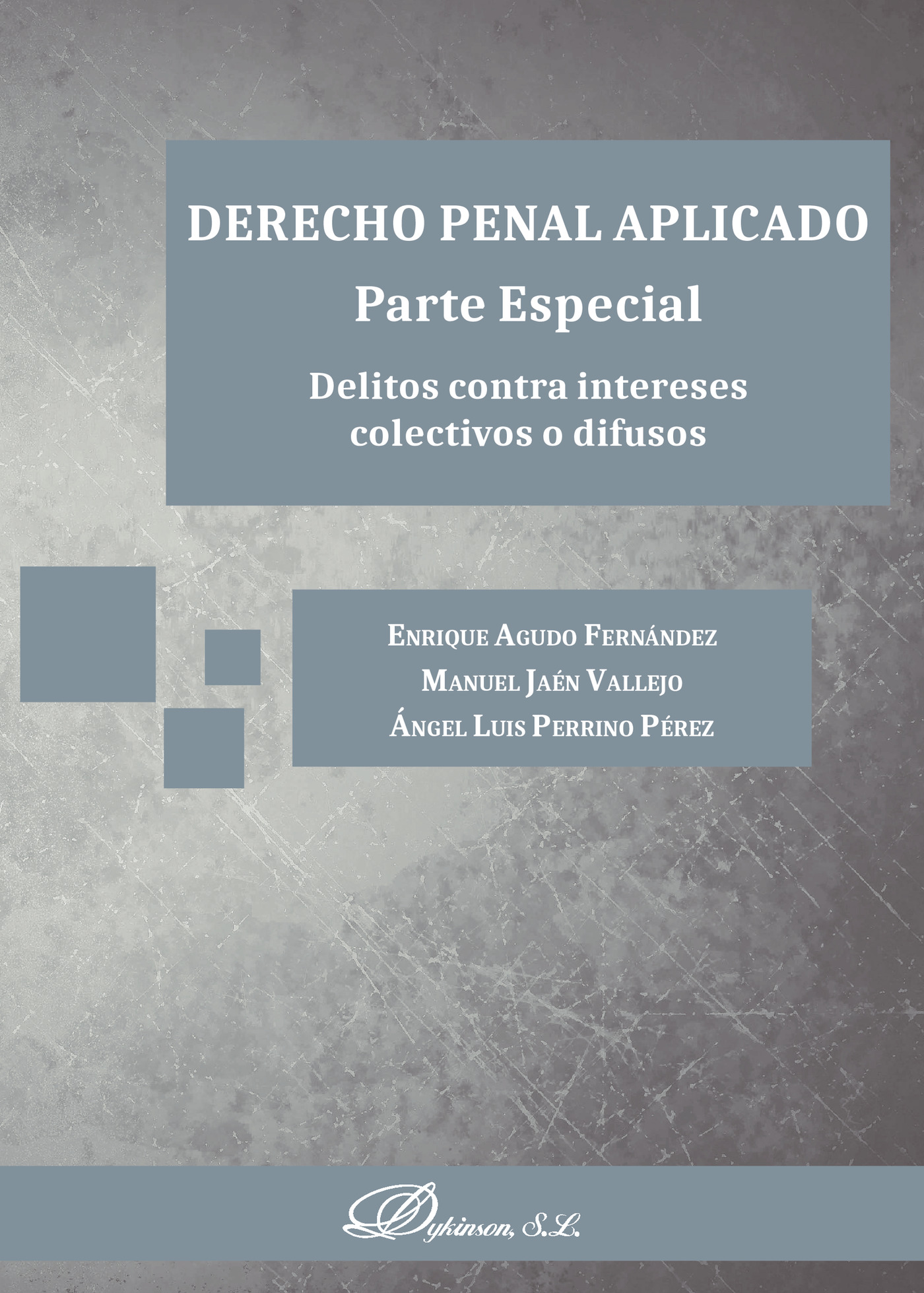 Portada de Derecho penal aplicado. Parte Especial. Delitos contra intereses colectivos o difusos.