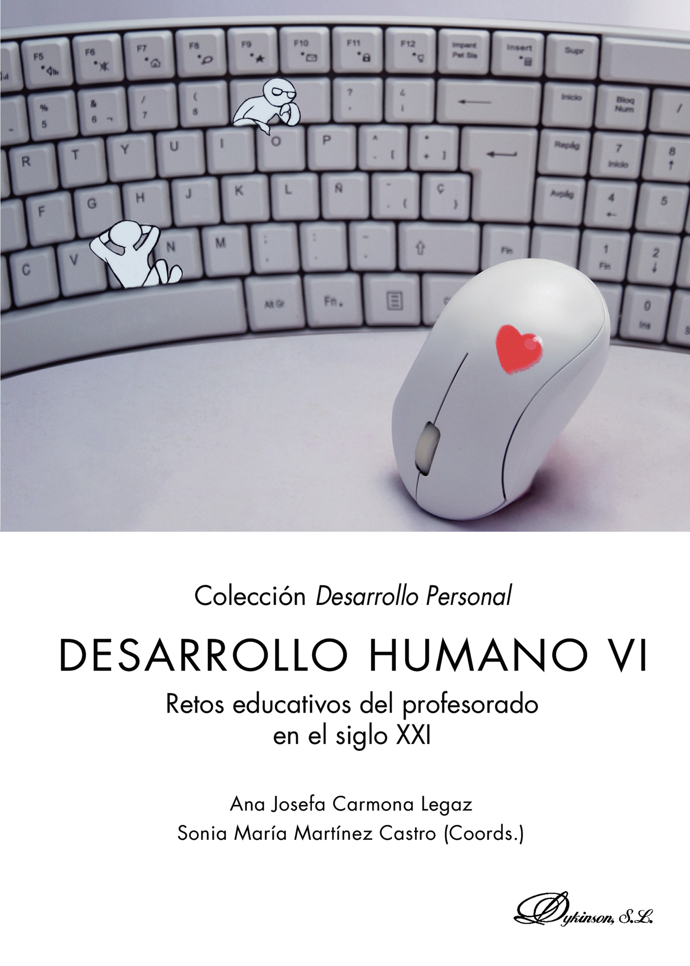 Portada de Desarrollo Humano VI.Retos educativos del profesorado en el siglo XXI