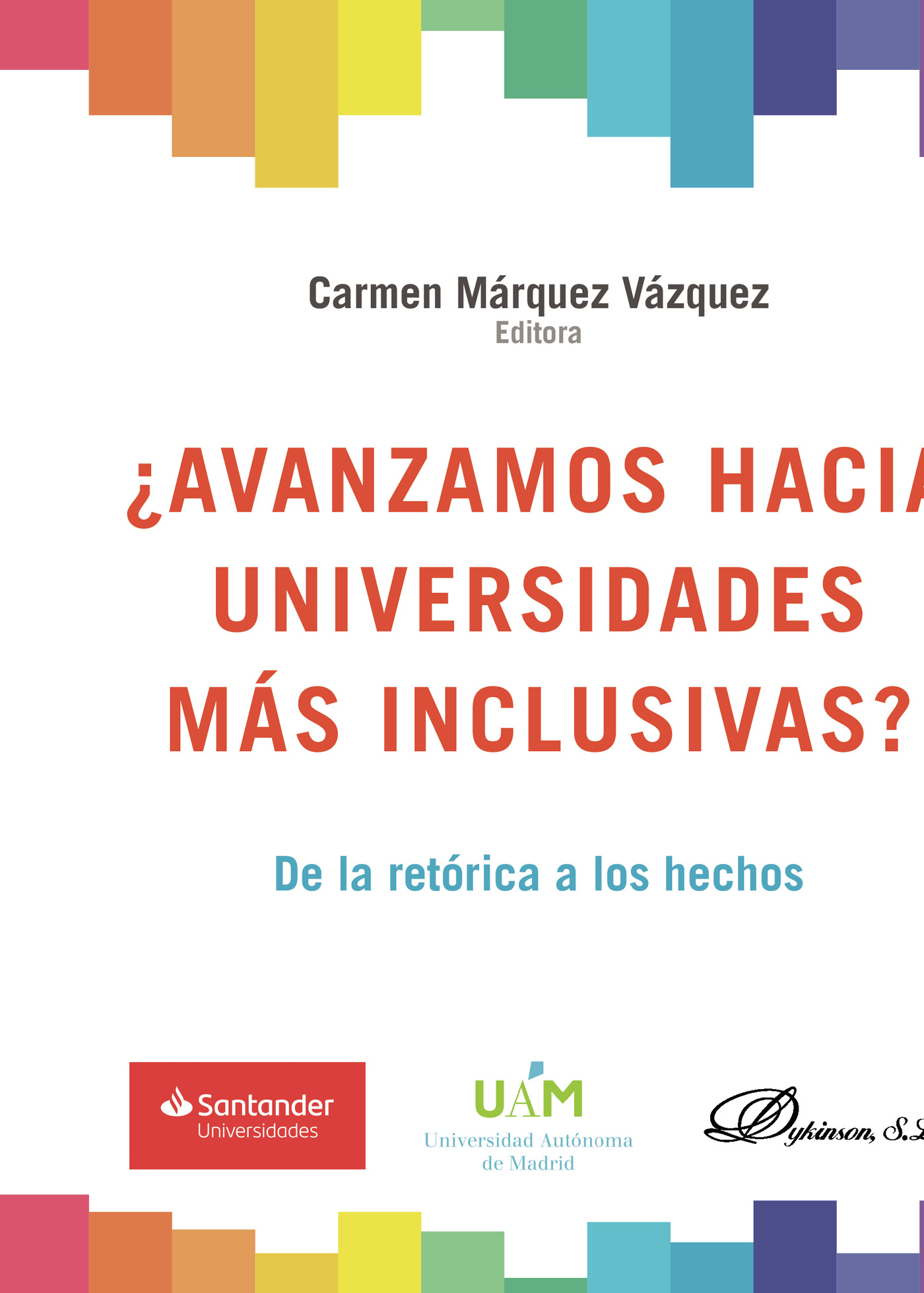 Portada de ¿Avanzamos hacia universidades más inclusivas?.De la retórica a los hechos