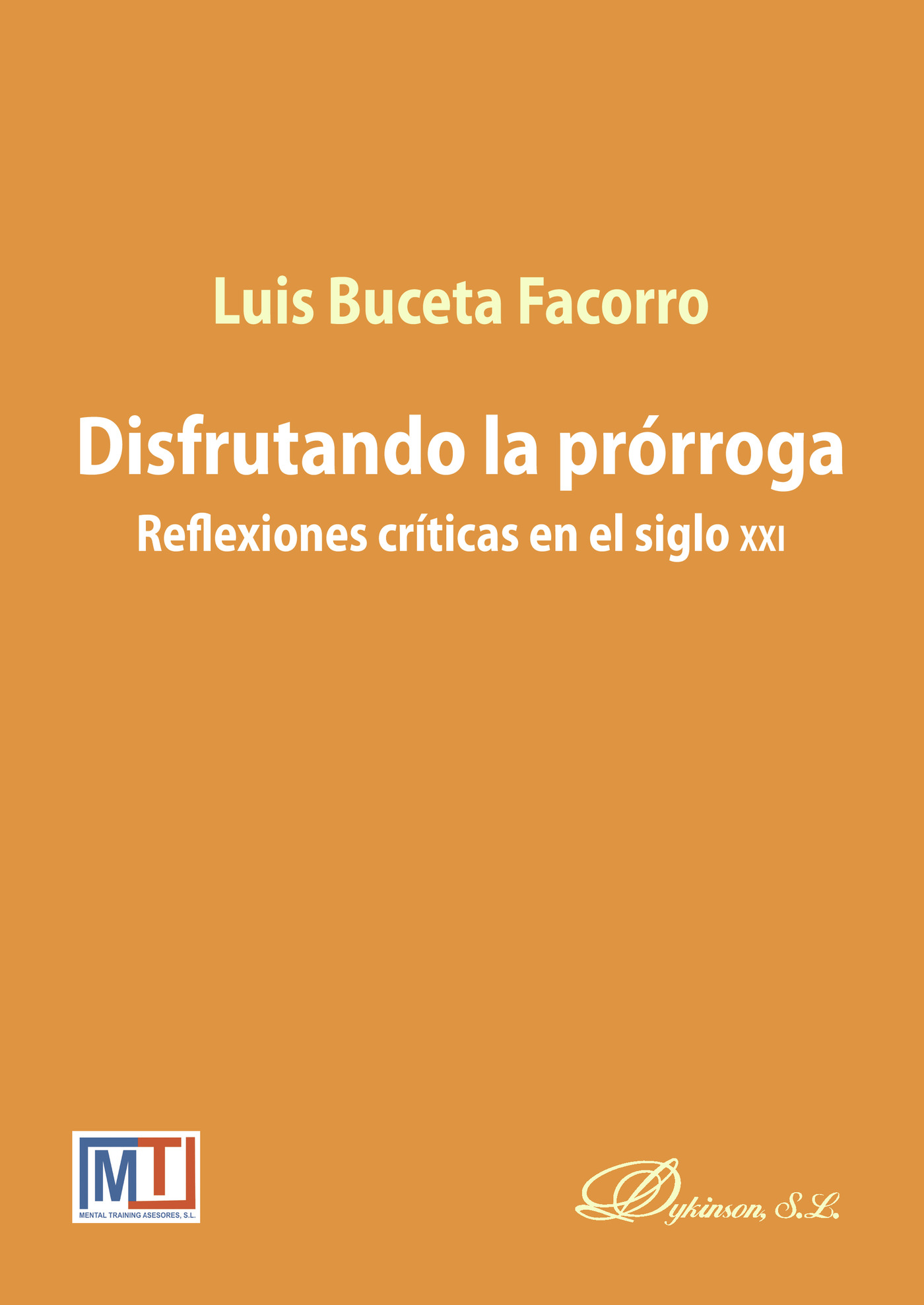 Portada de Disfrutando la prórroga.Reflexiones críticas en el siglo XXI
