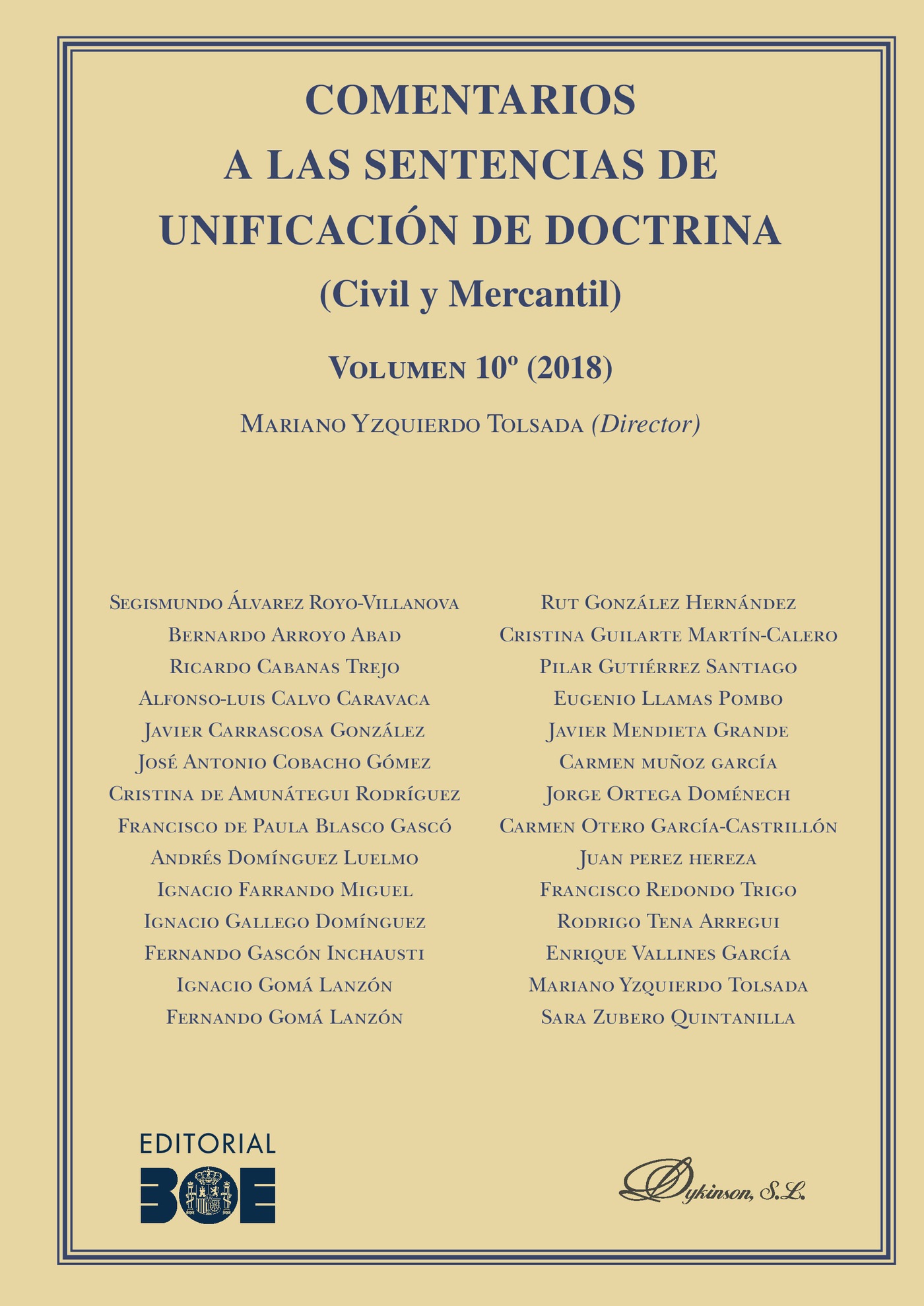 Portada de Comentarios a las Sentencias de Unificación de Doctrina. Civil y Mercantil. Volumen 10. 2018.
