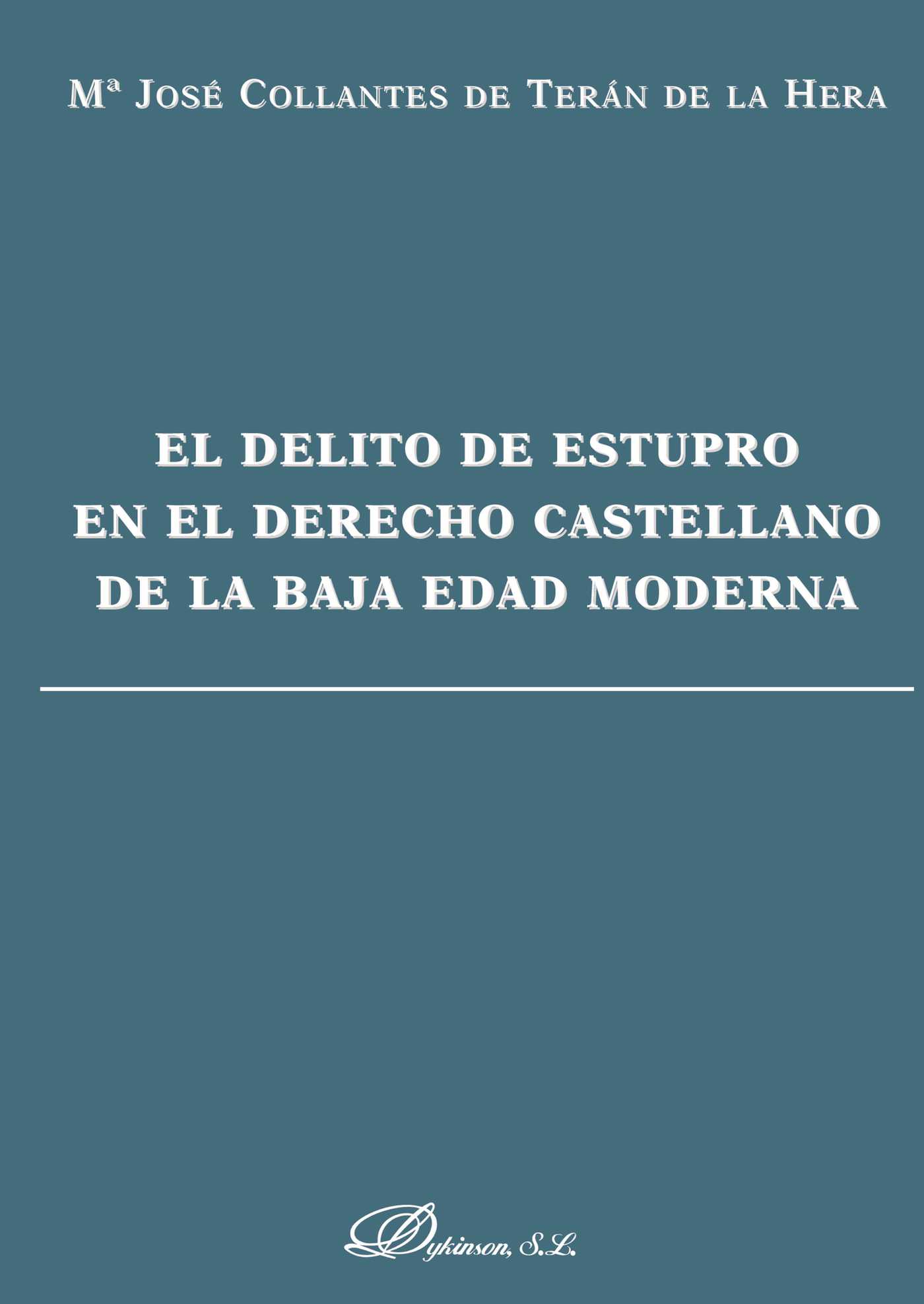 Portada de El delito de estupro en el derecho castellano de la baja edad media