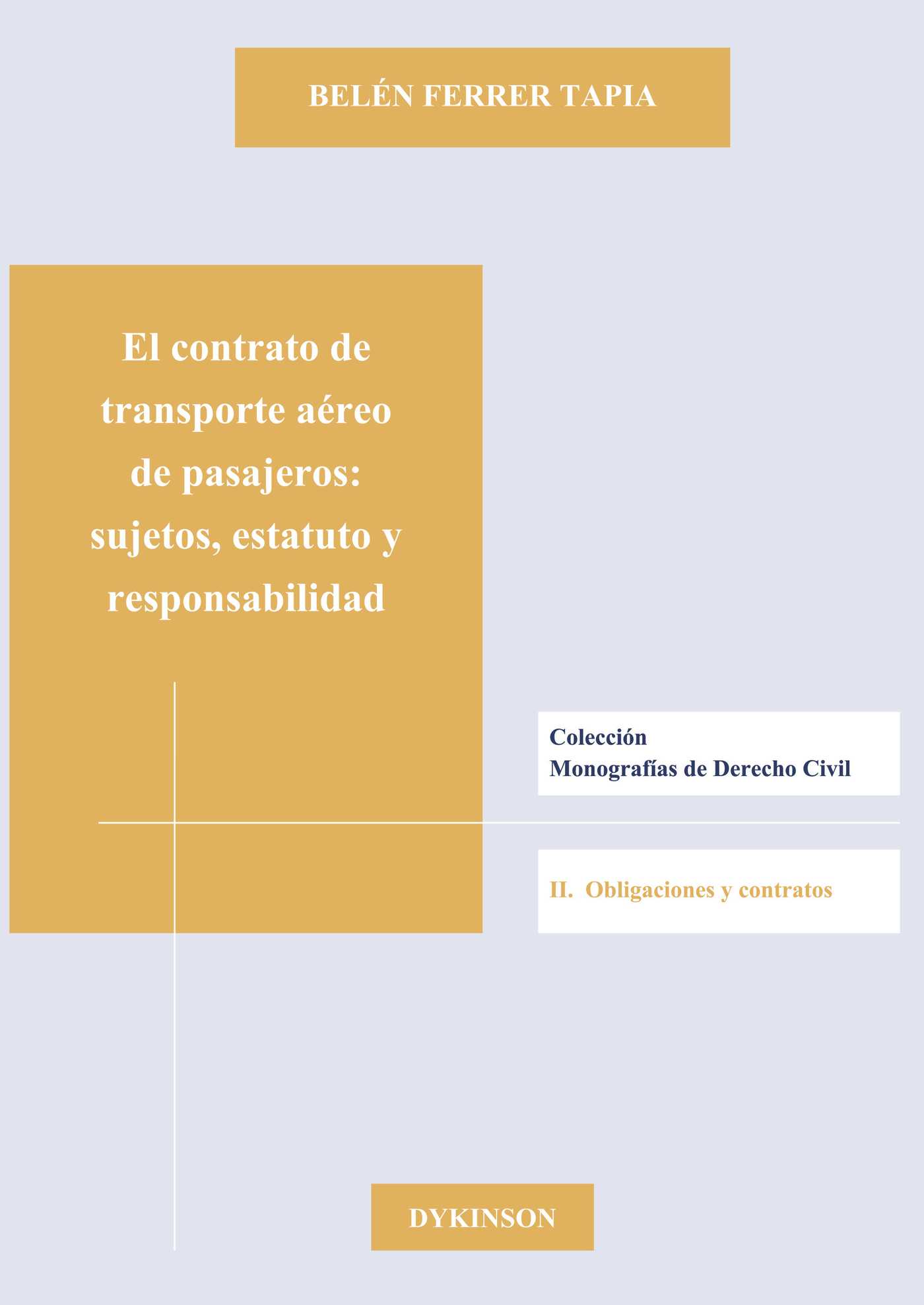 Portada de El contrato de transporte aéreo de pasajeros. Sujetos, estatuto y responsabilidad