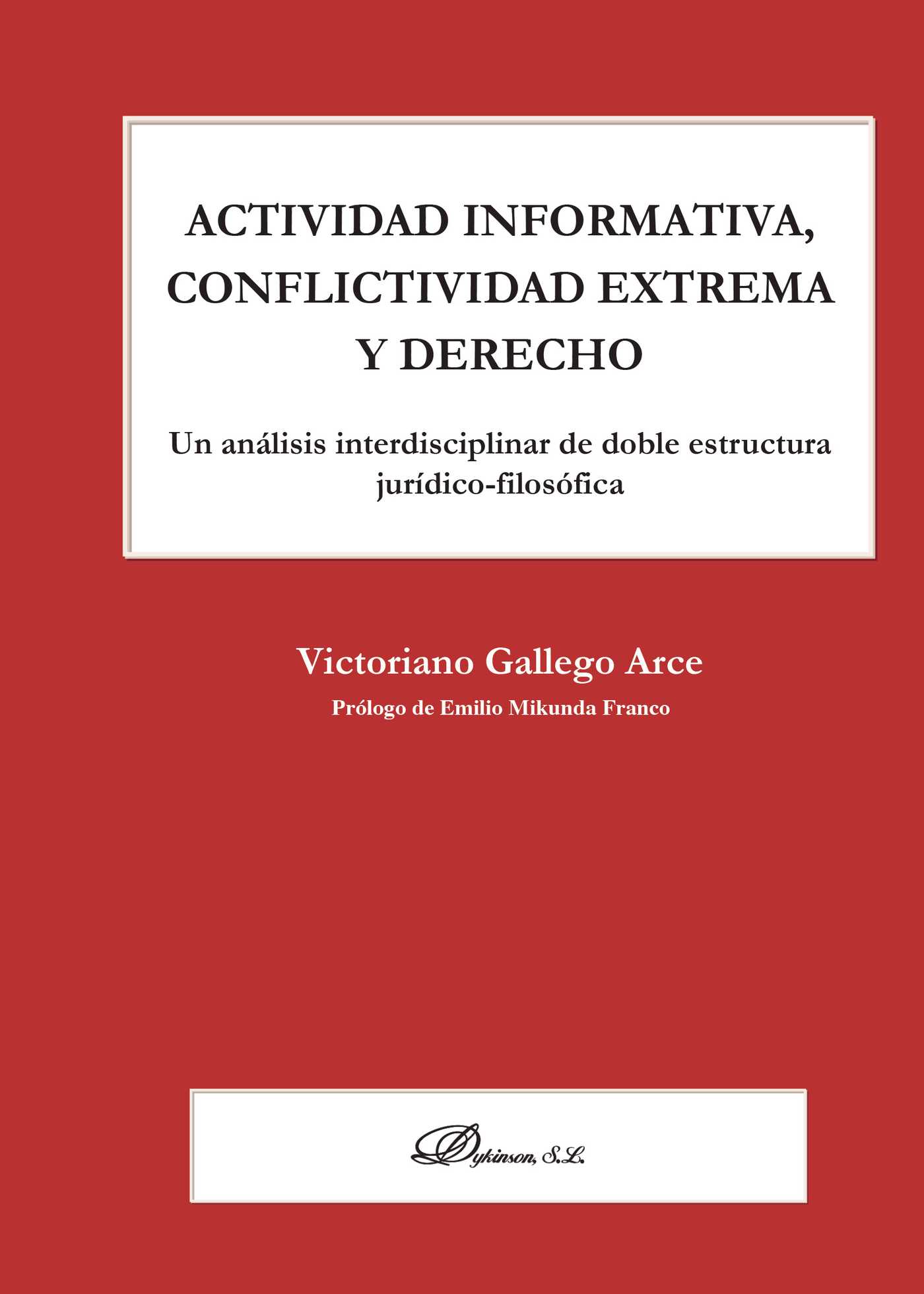 Portada de Actividad informativa, conflictividad extrema y derecho