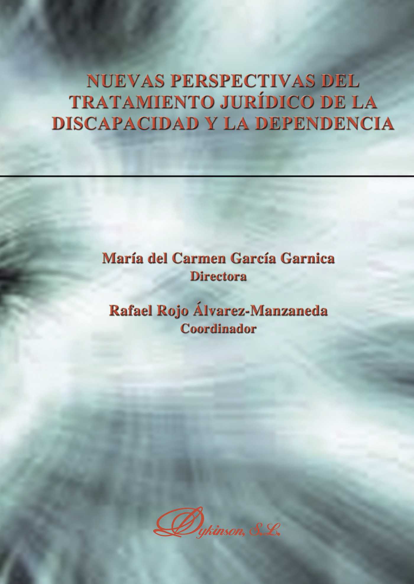 Portada de Nuevas perspectivas del tratamiento jurídico de la discapacidad y la dependencia