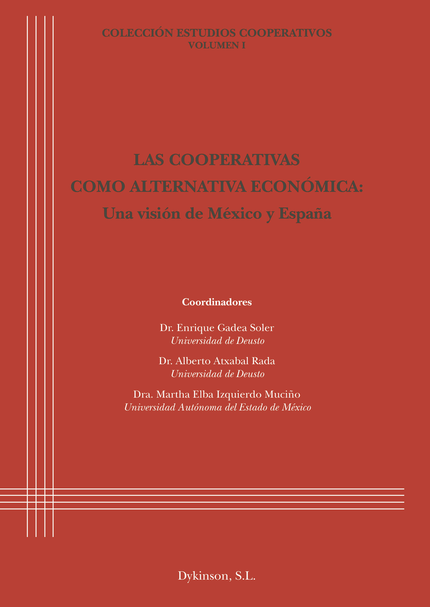 Portada de LAS COOPERATIVAS COMO ALTERNATIVA ECONÓMICA. UNA VISIÓN DE MÉXICO Y ESPAÑA