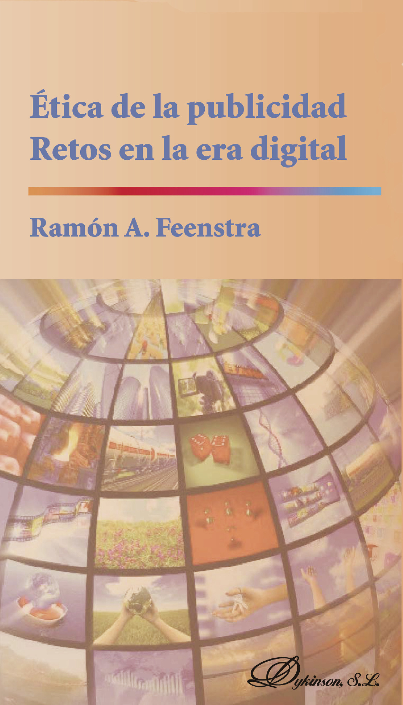 Portada de Ética de la publicidad. Retos en la era digital