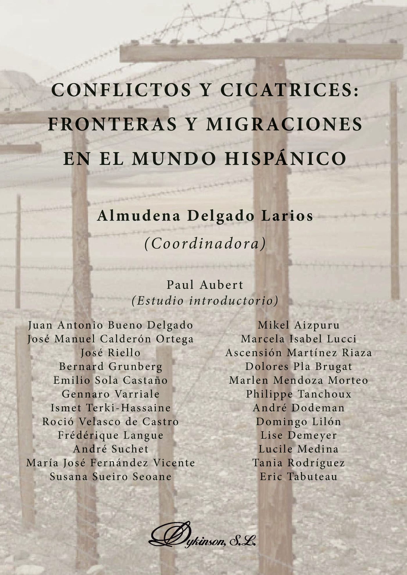 Portada de Conflictos y cicatrices. Fronteras y migraciones en el mundo hispánico · Almudena Delgado Larios