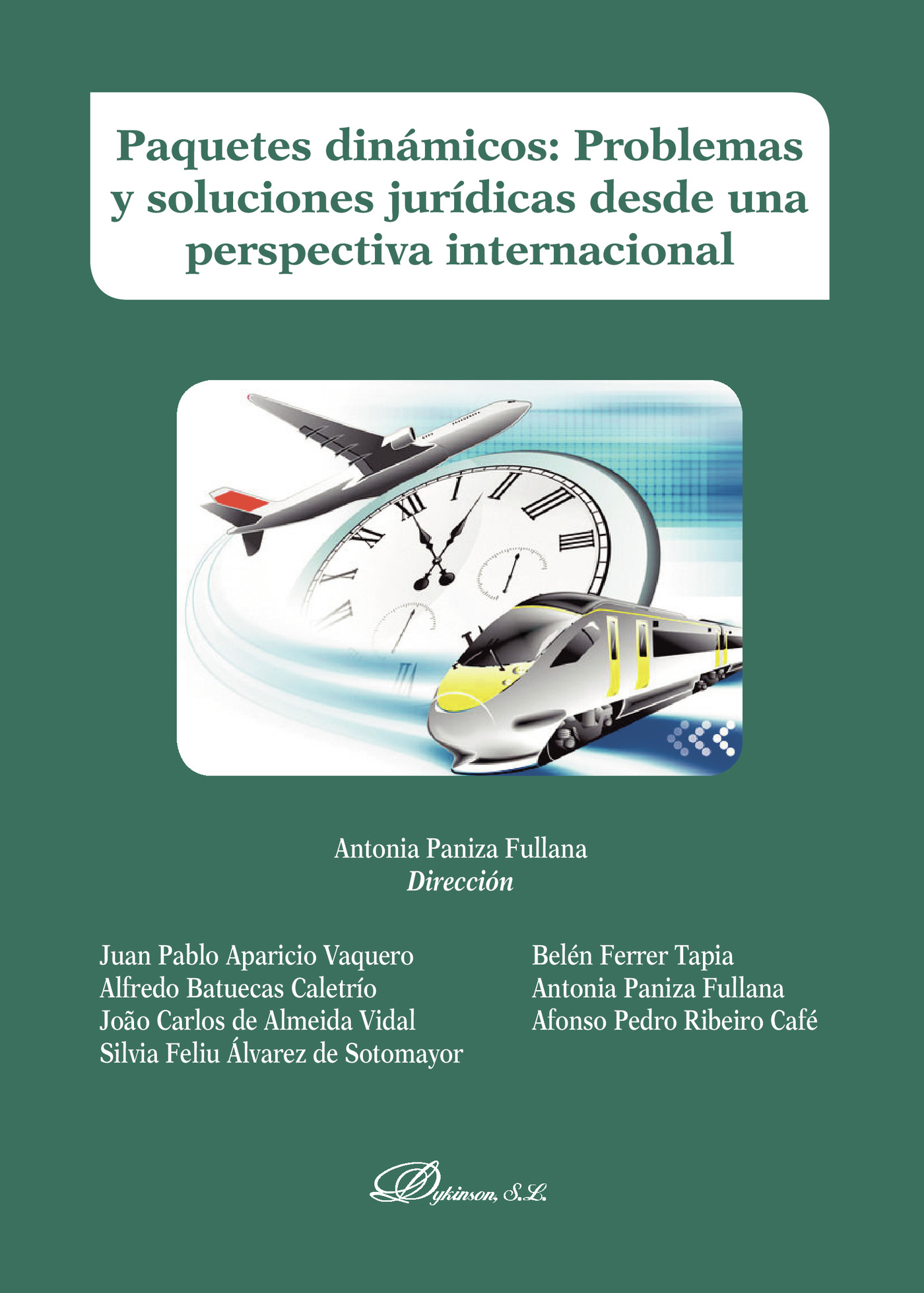 Portada de Paquetes dinámicos. Problemas y soluciones jurídicas desde una perspectiva internacional