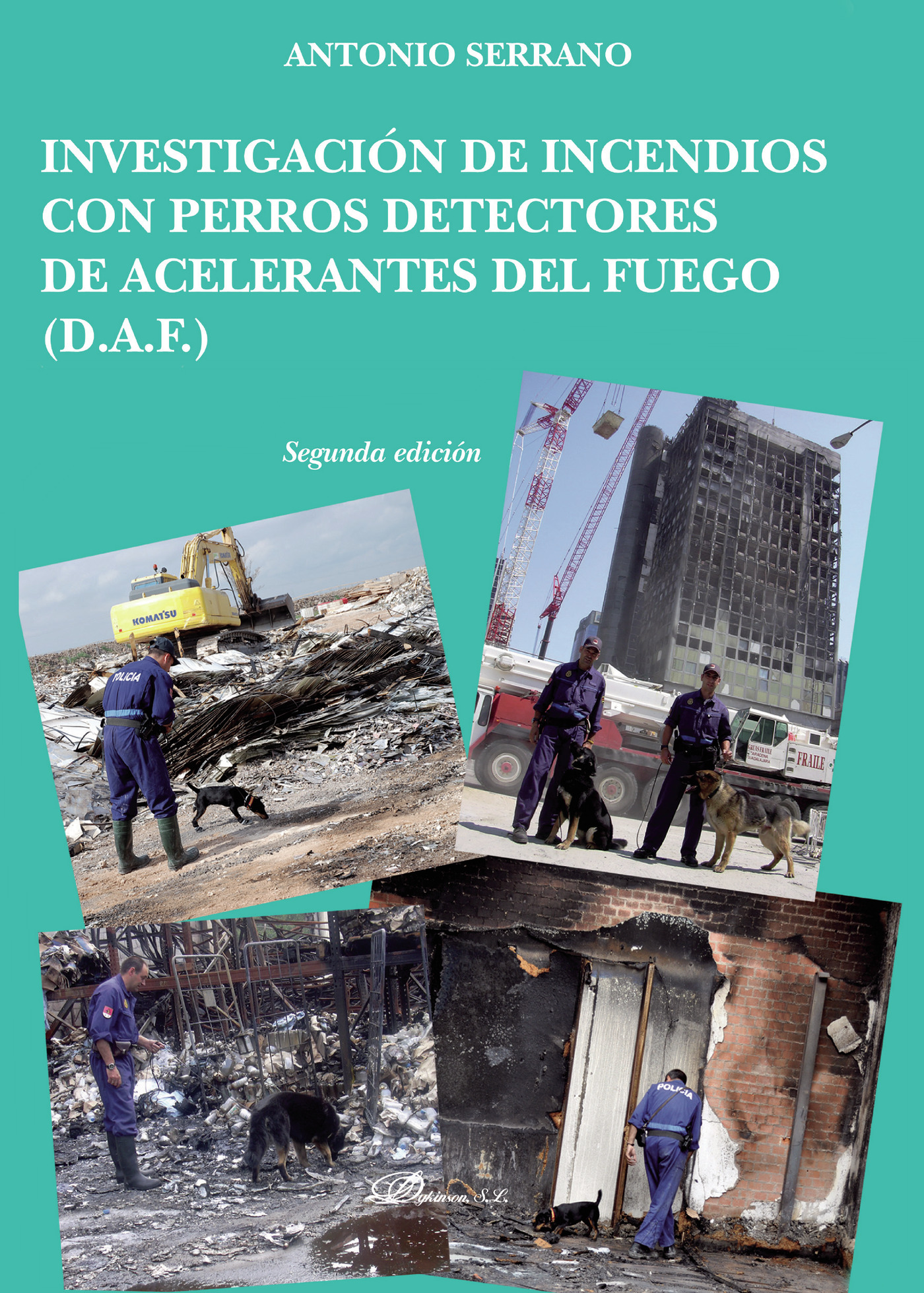 Portada de Investigación de incendios con perros detectores de acelerantes del fuego