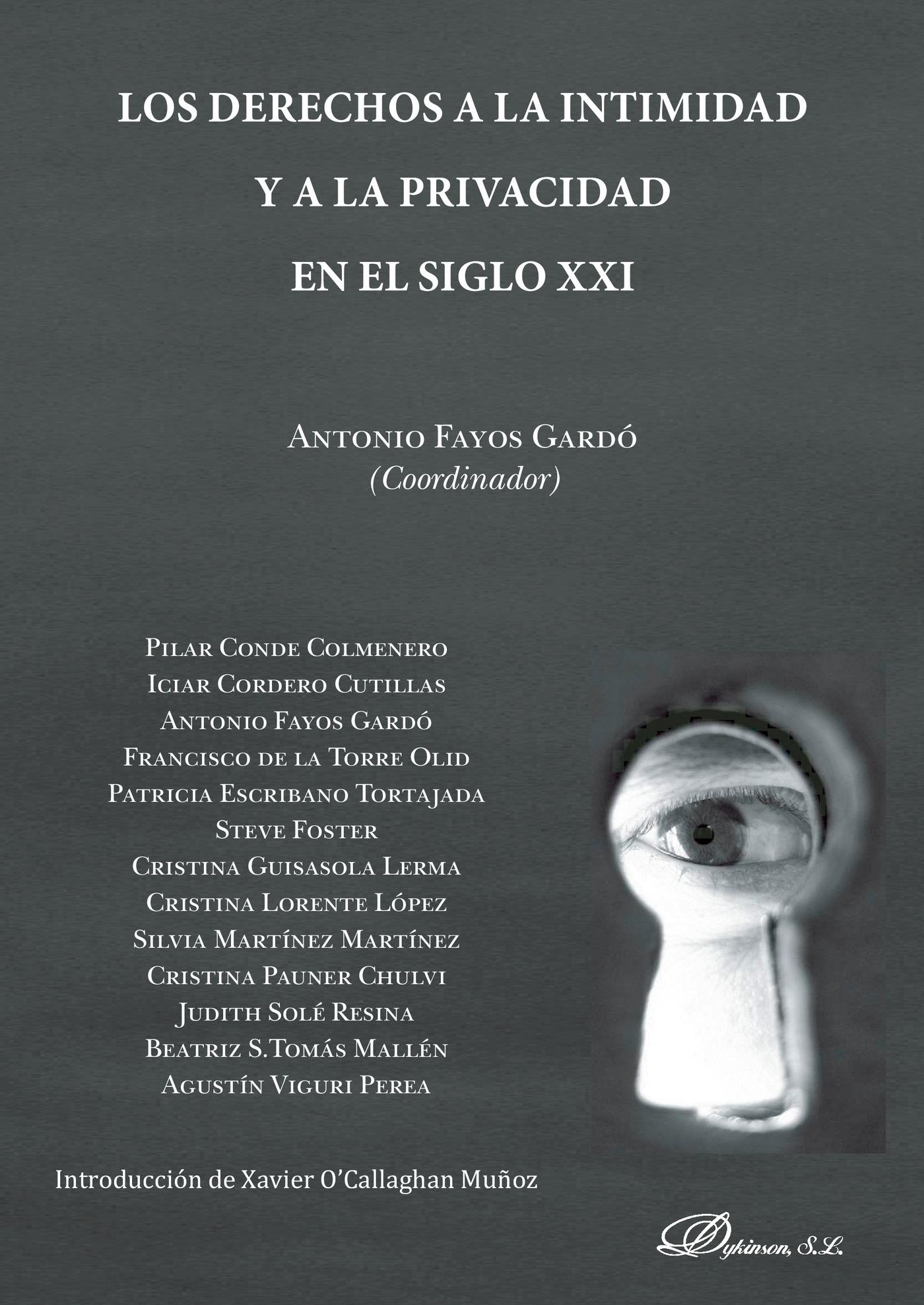 Portada de Los derechos a la intimidad y a la privacidad en el siglo XXI · Antonio Fayos Gardó