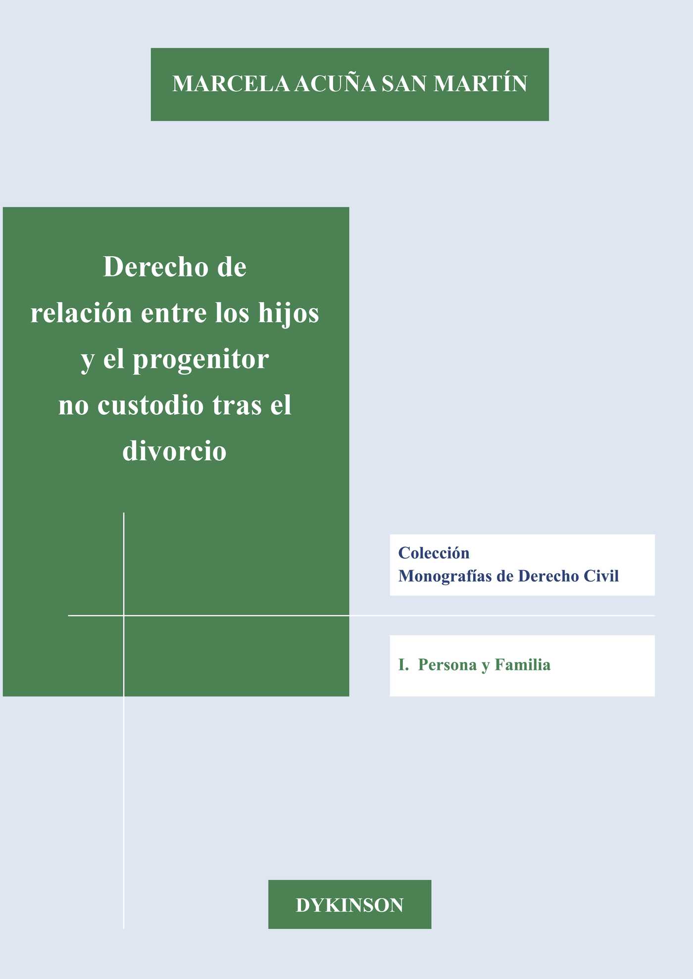 Portada de Derecho de relación entre los hijos y el progenitor no custodio tras el divorcio