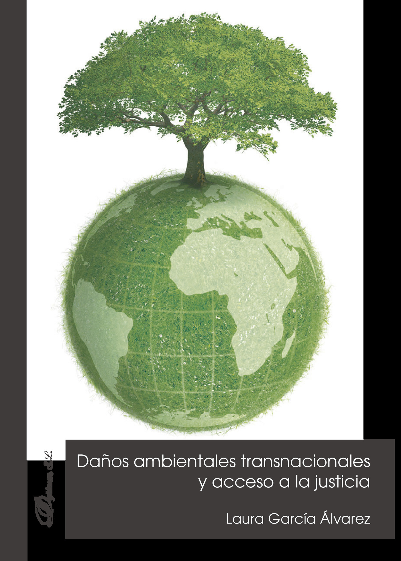 Portada de Daños ambientales transnacionales y acceso a la justicia.