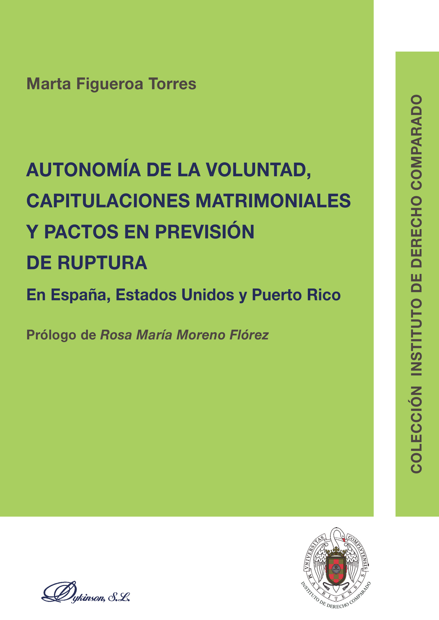 Portada de Autonomía de la Voluntad, Capitulaciones Matrimoniales y Pactos en previsión de ruptura.En España, Estados Unidos y Puerto Rico