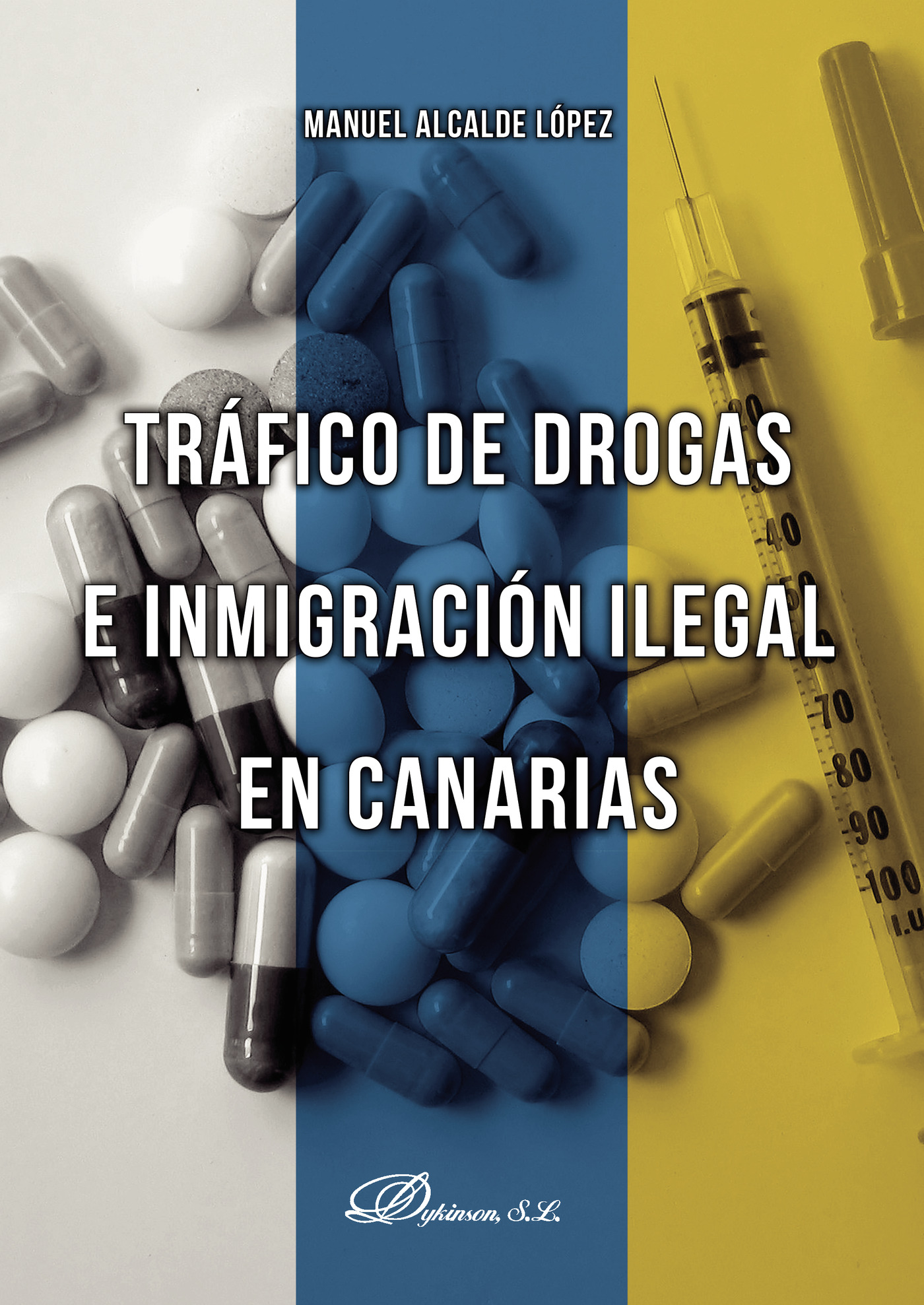 Portada de Tráfico de drogas e inmigración ilegal en Canarias.