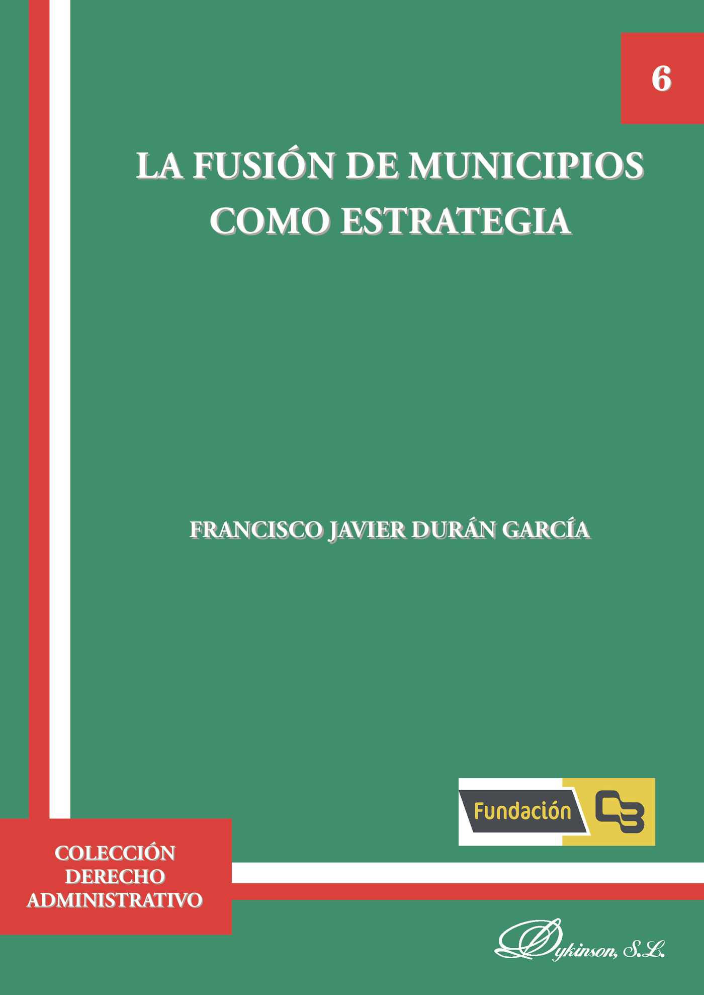 Portada de La fusión de municipios como estrategia.