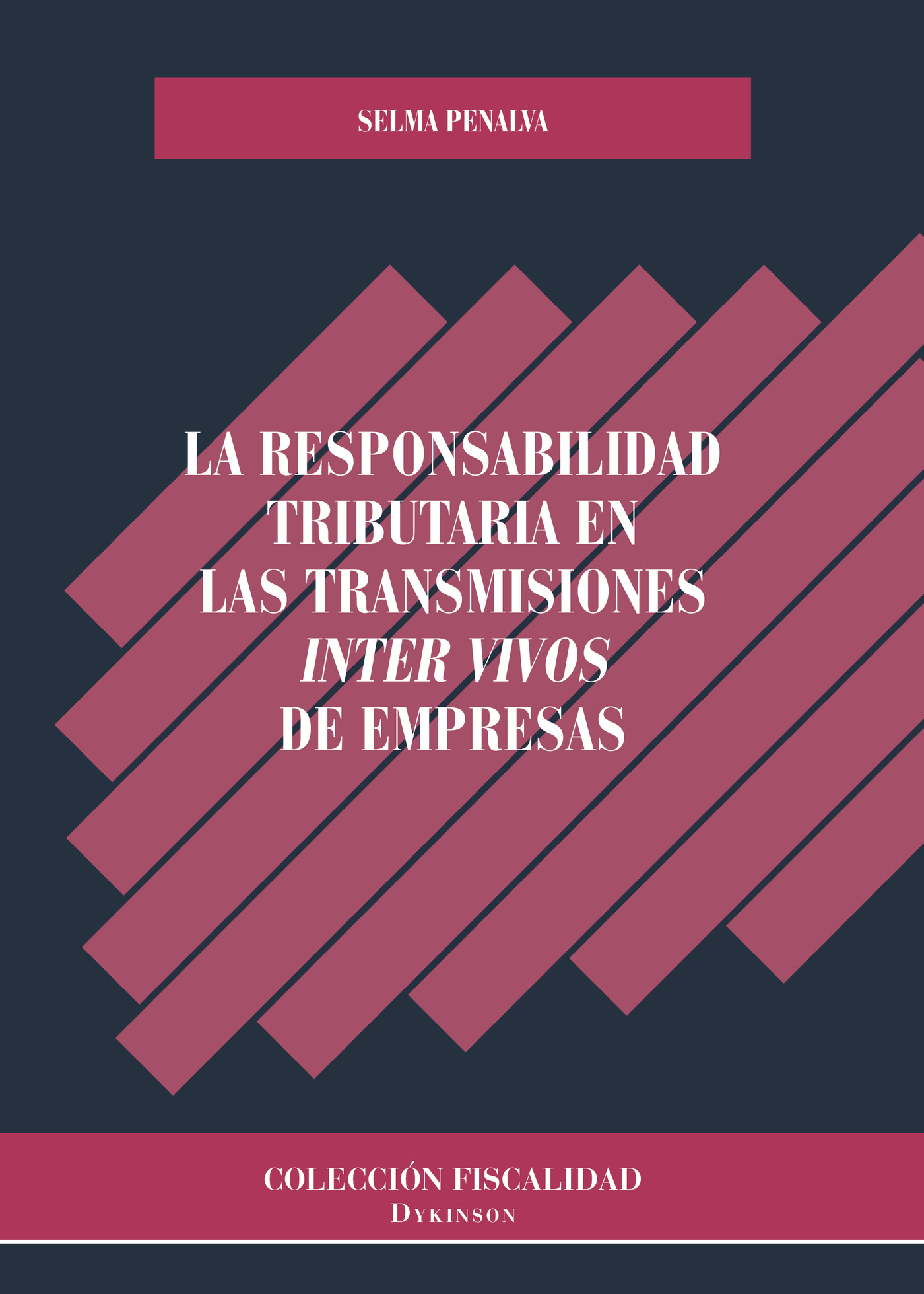 Portada de La responsabilidad tributaria en las transmisiones inter vivos de empresas. · Victoria Selma Penalva