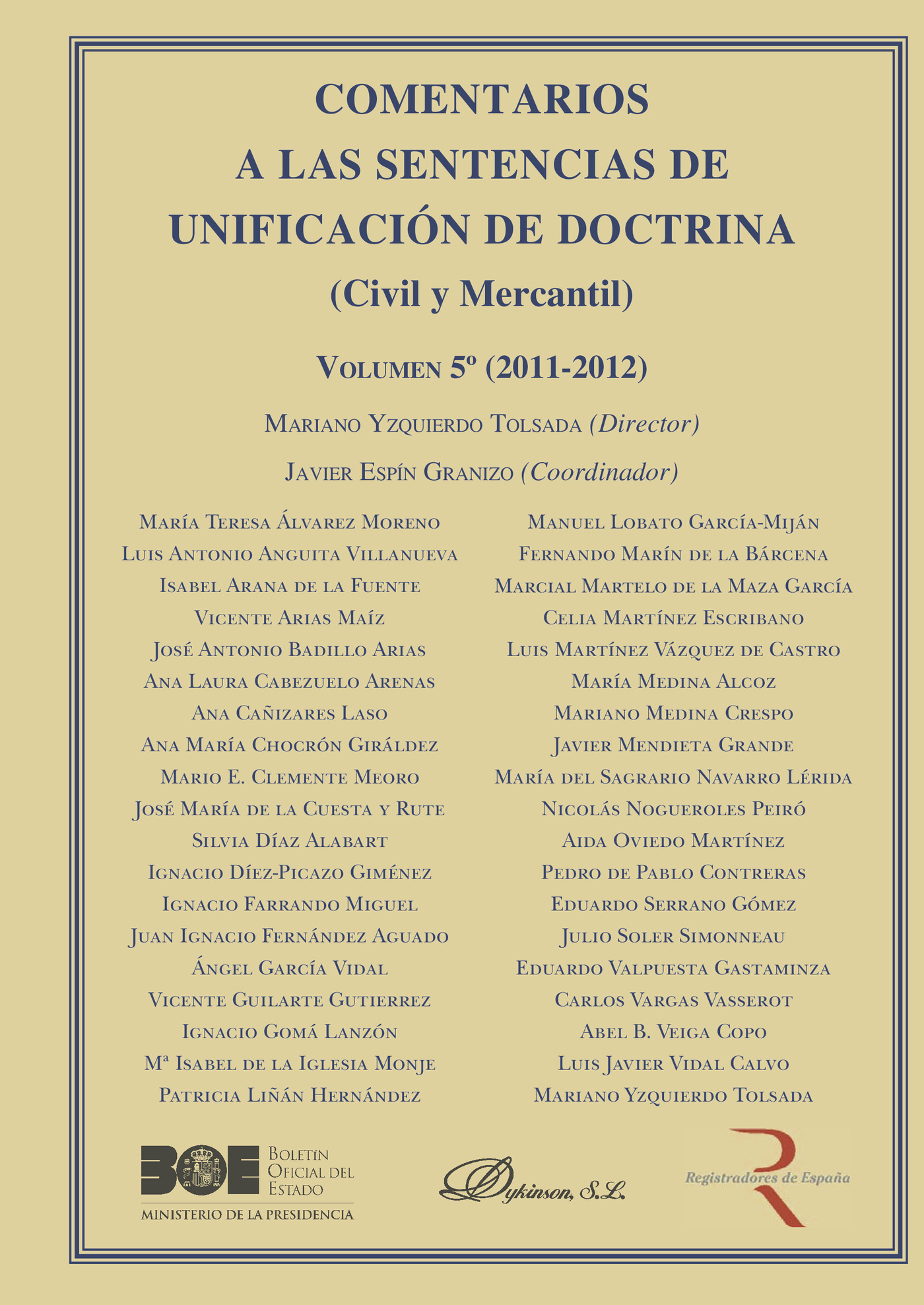 Portada de Comentarios a las Sentencias de Unificación de Doctrina. Civil y Mercantil. Volumen 5. 2011-2012.