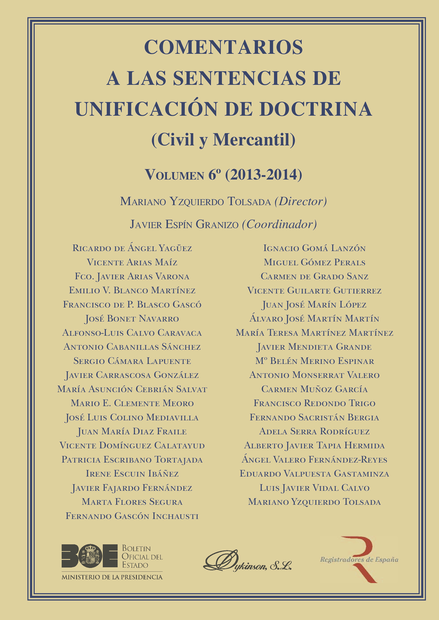 Portada de Comentarios a las Sentencias de Unificación de Doctrina. Civil y Mercantil. Volumen 6. 2013-2014.