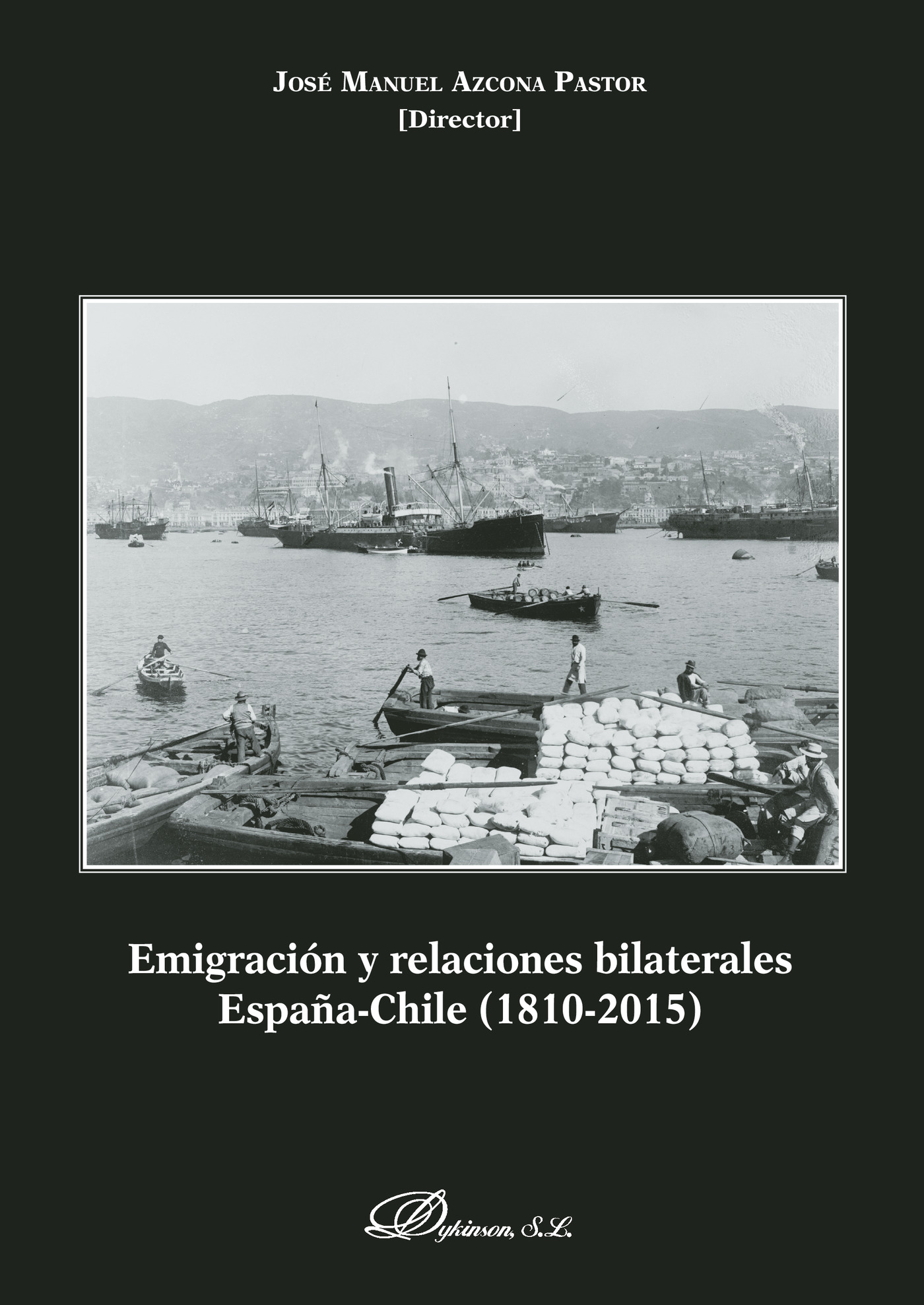 Portada de Emigración y relaciones bilaterales España-Chile.1810-2015