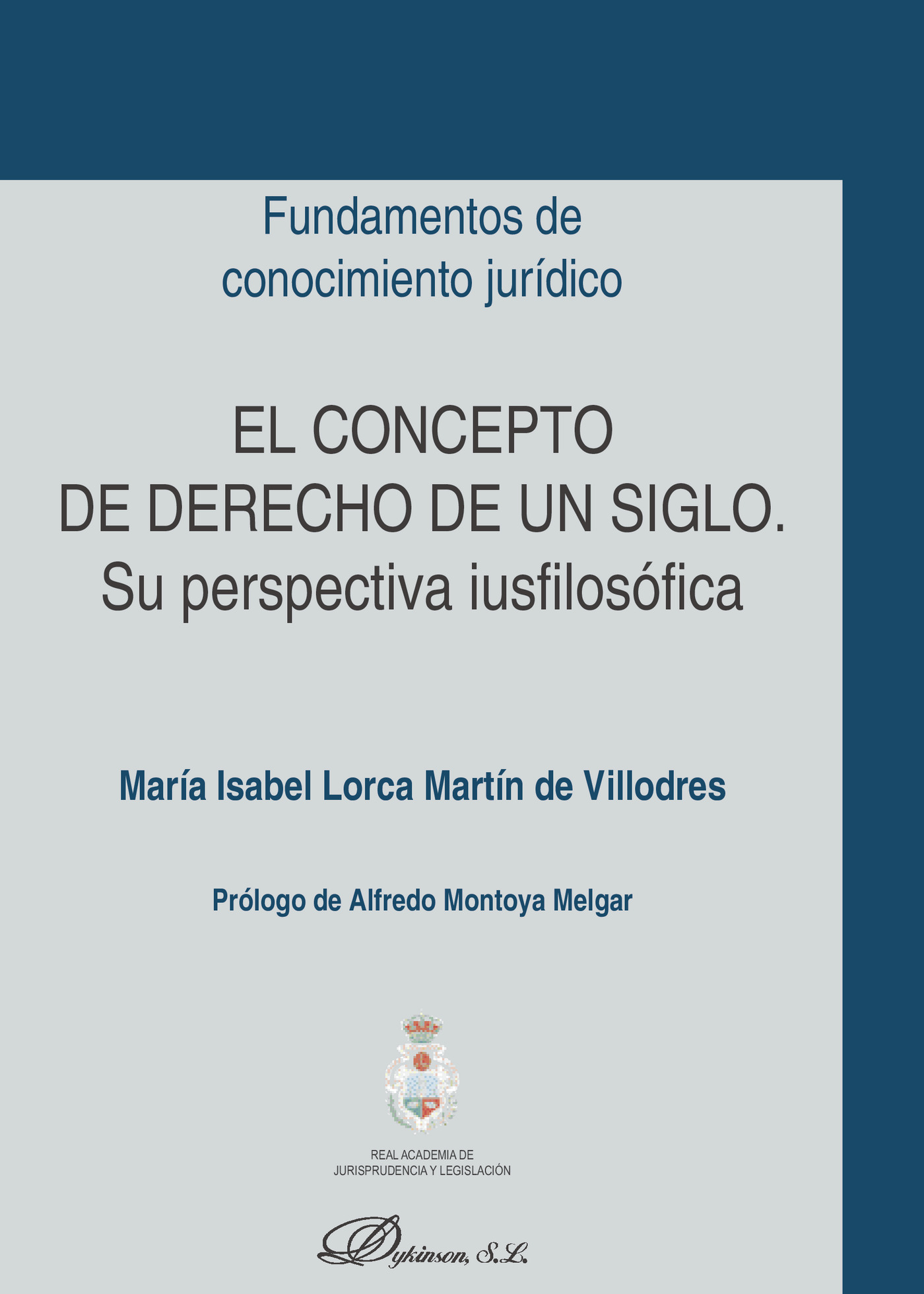 Portada de El concepto de derecho de un siglo.Su perspectiva iusfilosófica