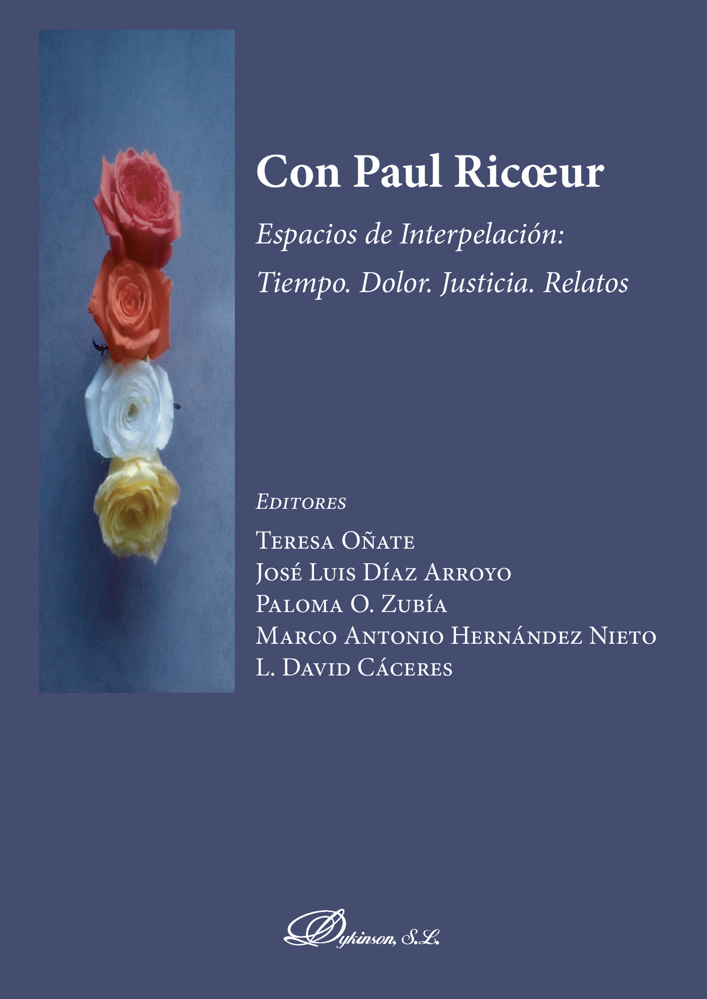 Portada de Con Paul Ricoeur.Espacios de Interpelación: Tiempo. Dolor. Justicia. Relatos