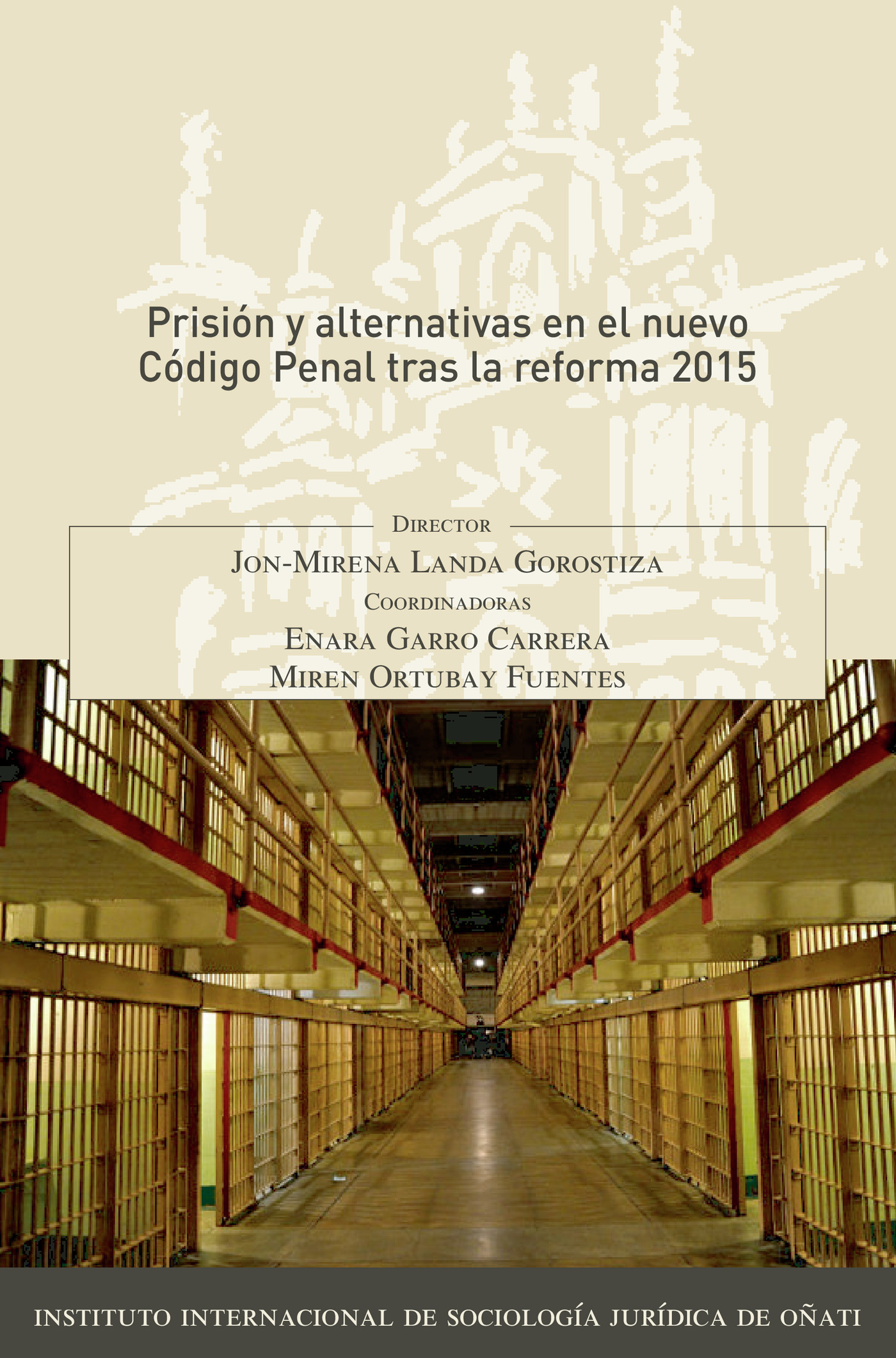 Portada de Prisión y alternativas en el nuevo Código Penal tras la reforma 2015.