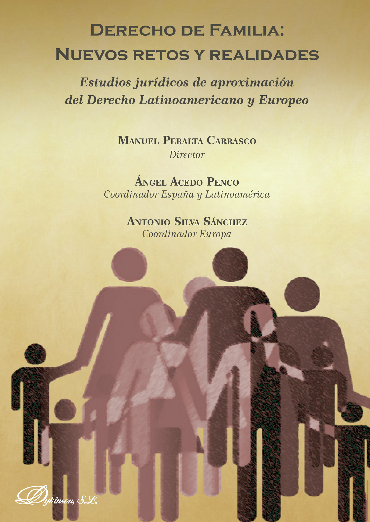 Portada de Derecho de familia: nuevos retos y realidades.Estudios jurídicos de aproximación del Derecho Latinoamericano y Europeo
