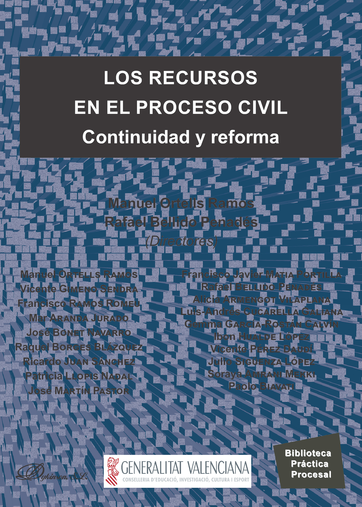 Portada de Los recursos en el proceso civil.Continuidad y reforma