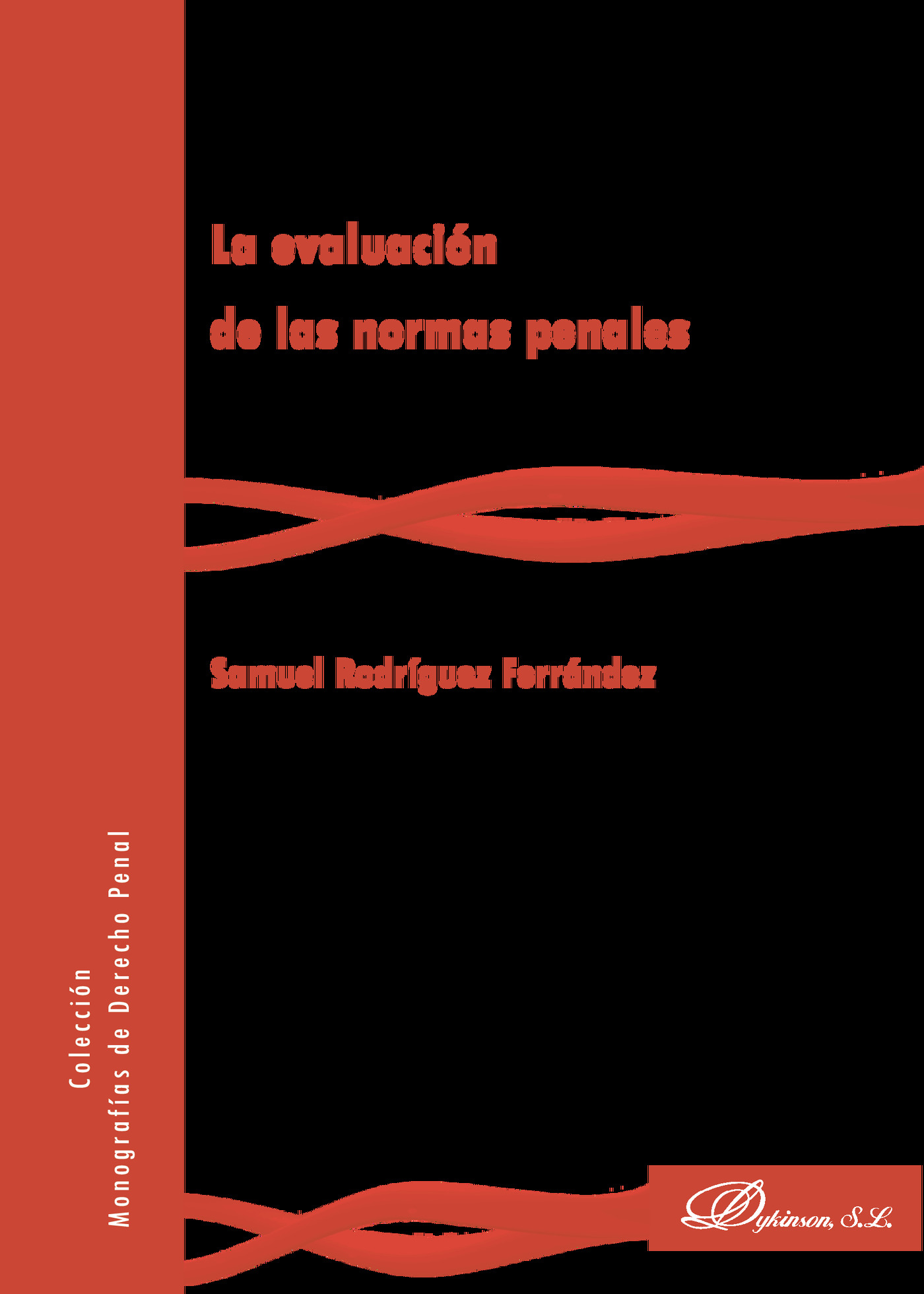Portada de La evaluación de las normas penales.