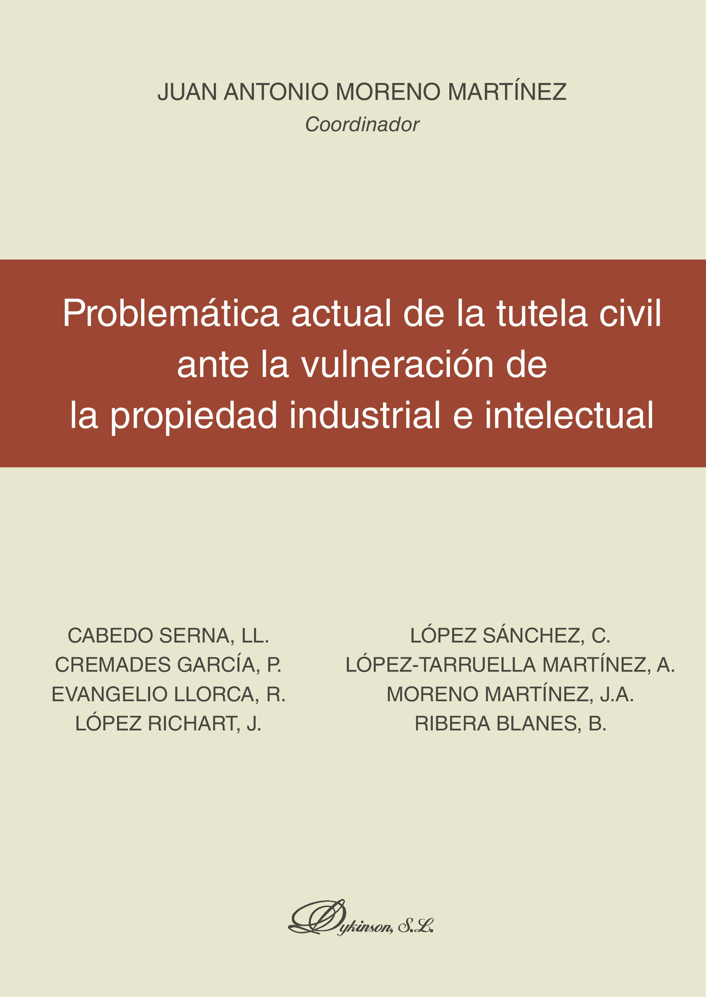 Portada de Problemática actual de la tutela civil ante la vulneración de la propiedad industrial e intelectual.