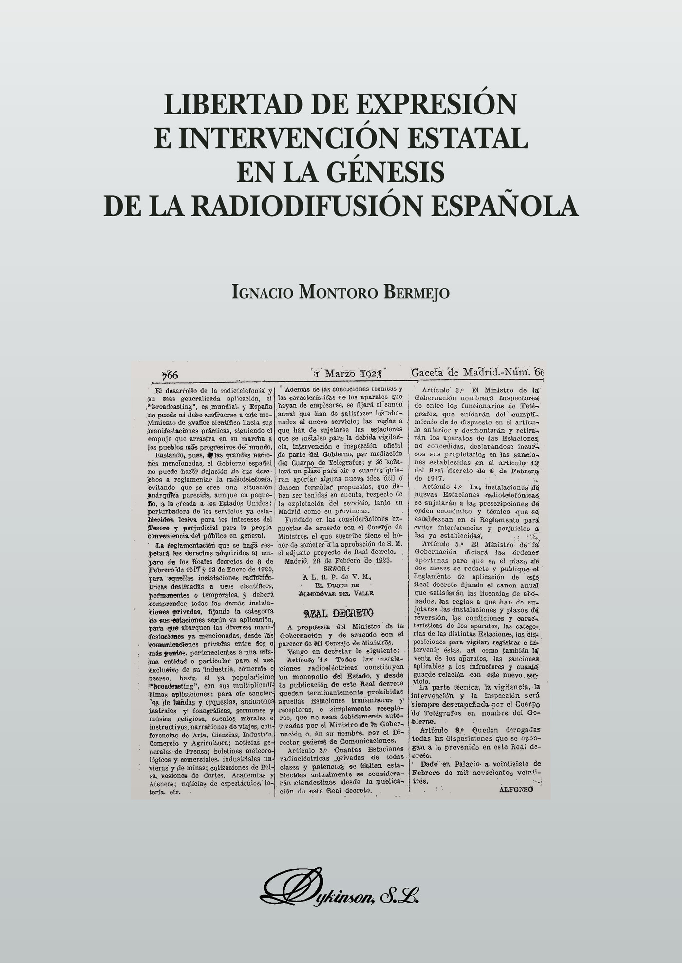 Portada de Libertad de expresión e intervención estatal en la génesis de la radiodifusión española. · Ignacio Montoro Bermejo