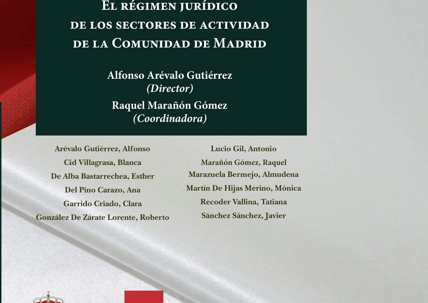 Portada de El régimen jurídico de los sectores de actividad de la Comunidad de Madrid. · Raquel Marañón Gómez