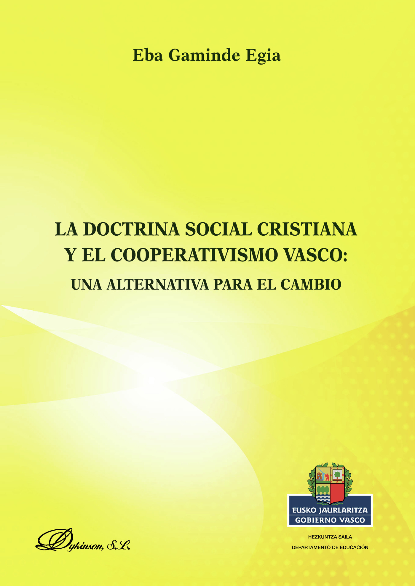 Portada de La doctrina social cristiana y el cooperativismo vasco.Una alternativa para el cambio