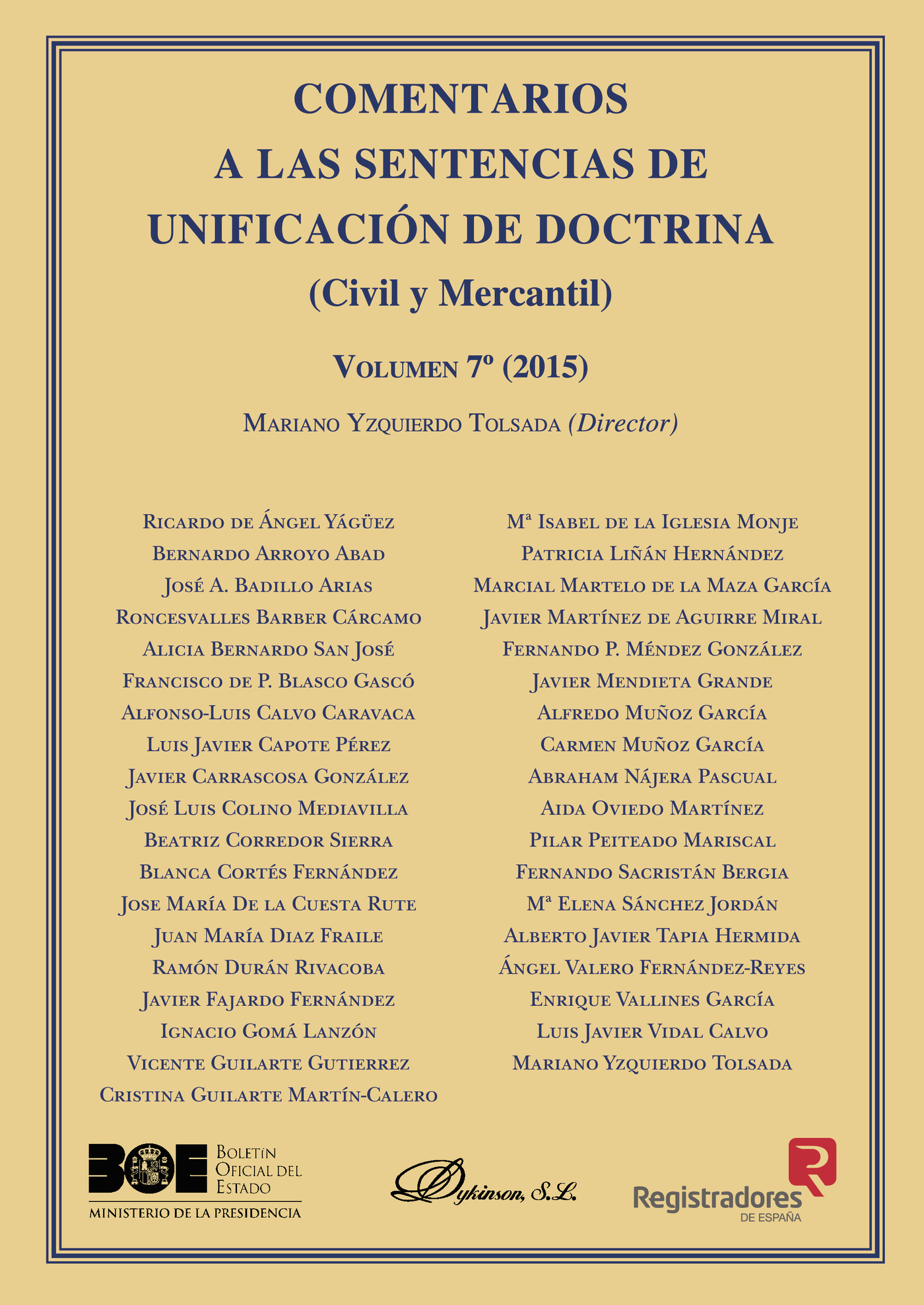 Portada de Comentarios a las Sentencias de Unificación de Doctrina. Civil y Mercantil. Volumen 7. 2015.