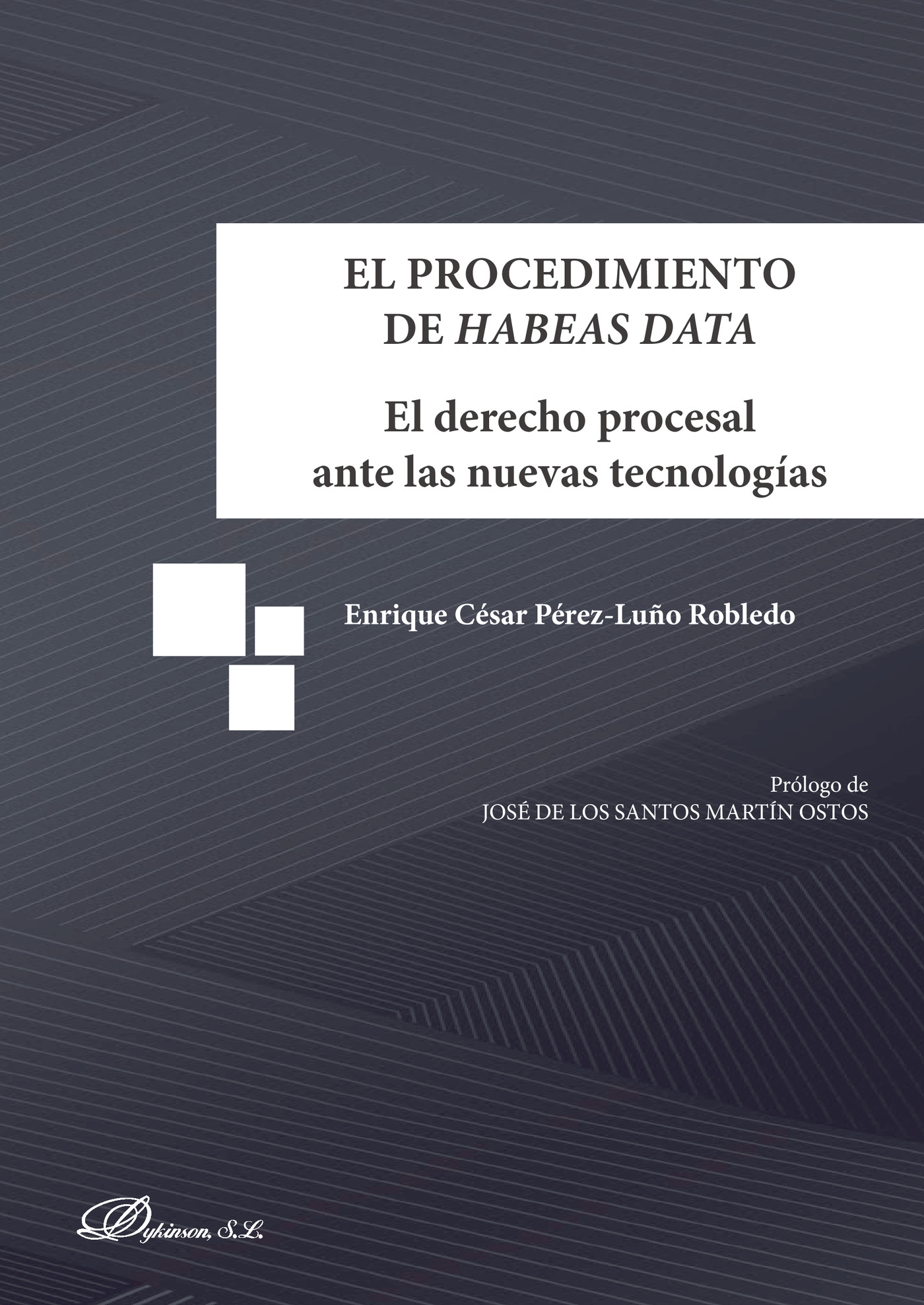 Portada de El procedimiento de Habeas Data.El derecho procesal ante las nuevas tecnologías