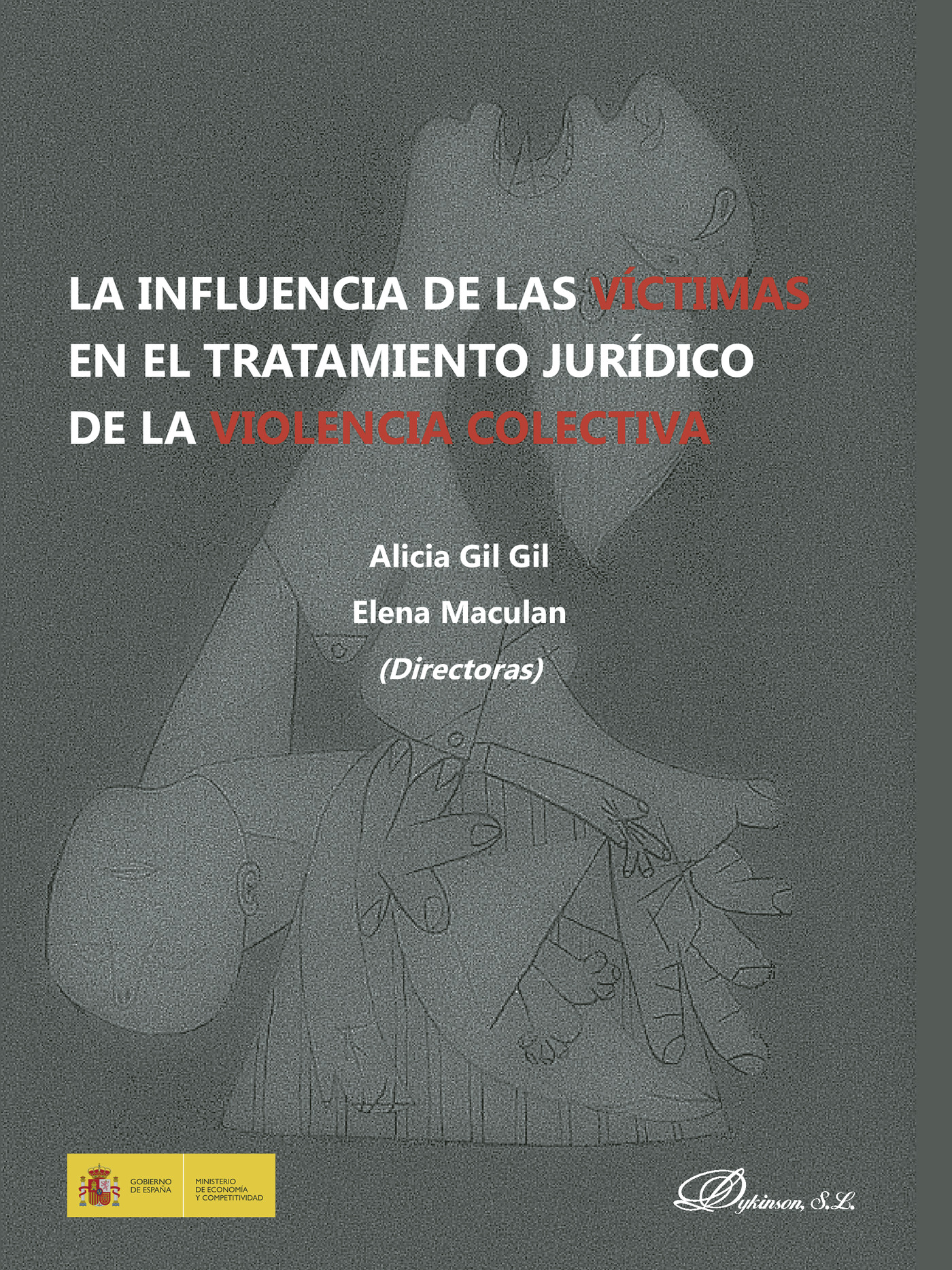 Portada de La influencia de las víctimas en el tratamiento jurídico de la violencia colectiva.