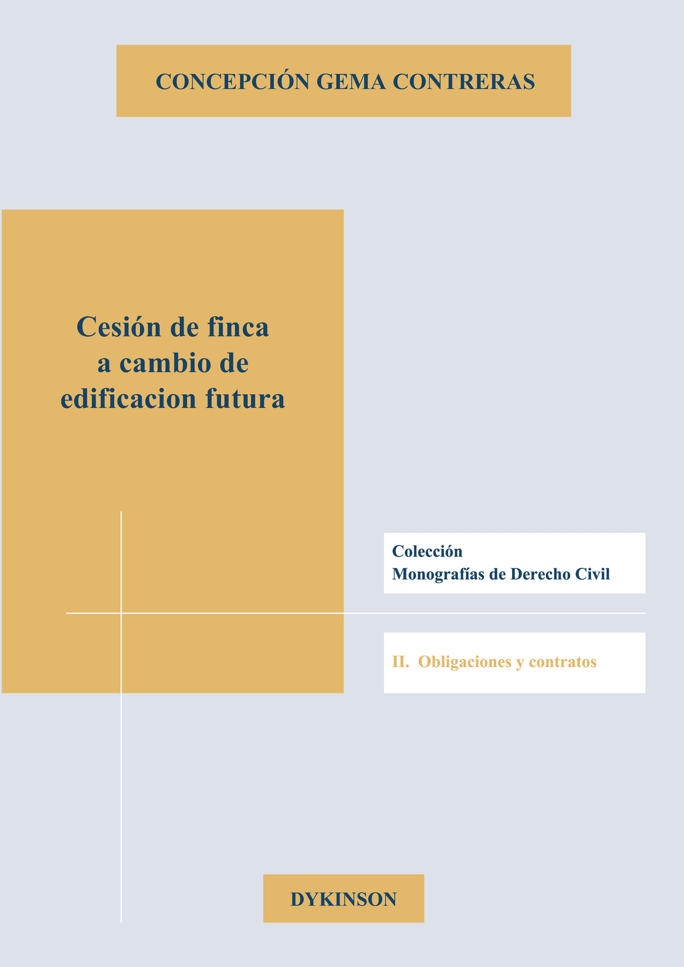 Portada de Cesión de finca a cambio de edificación futura.La posición del cedente