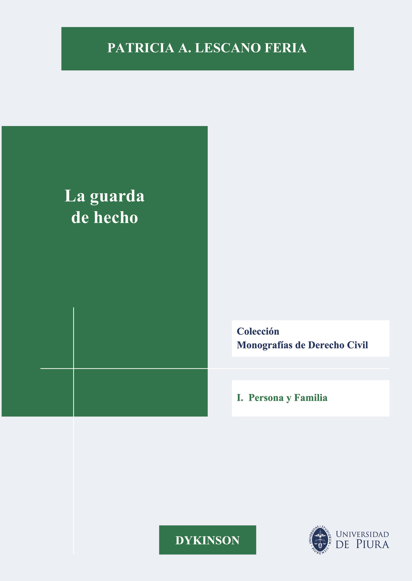 Portada de La guarda de hecho. · Patricia A Lescano Feria