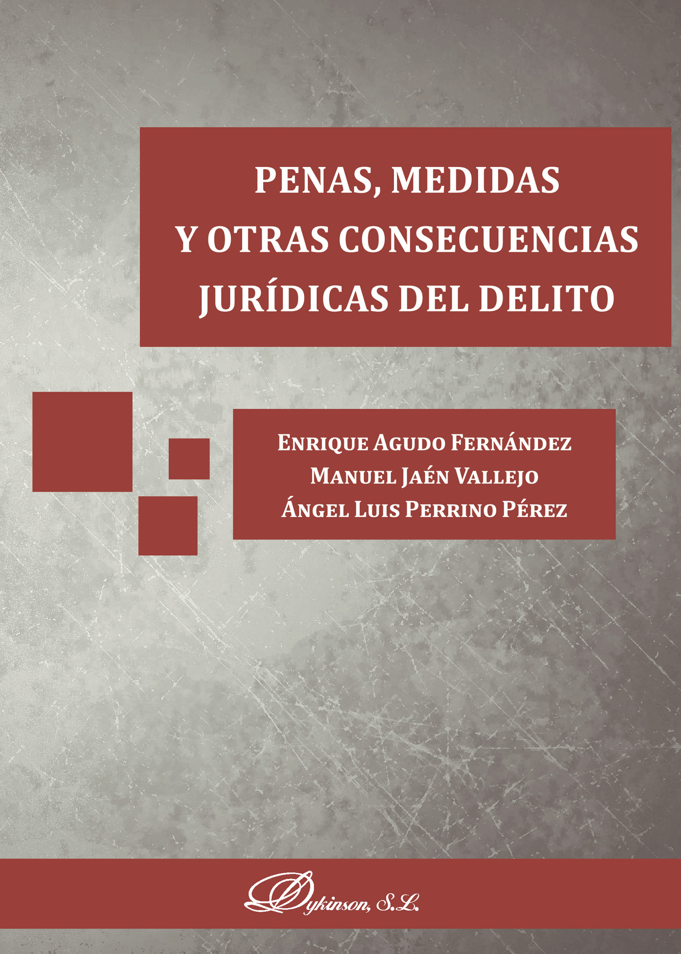 Portada de Penas, medidas y otras consecuencias jurídicas del delito. · Ángel Luis Perrino Pérez