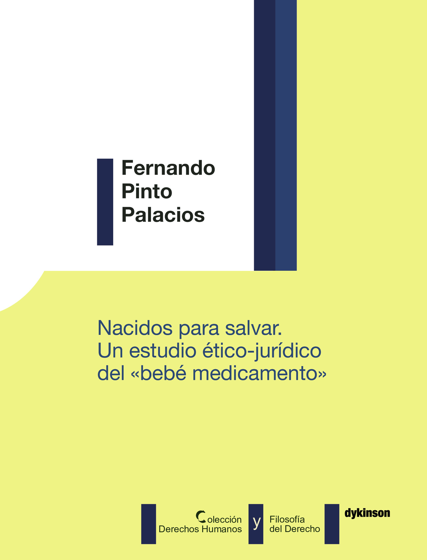 Portada de Nacidos para salvar. Un estudio ético-jurídico del bebé medicamento.