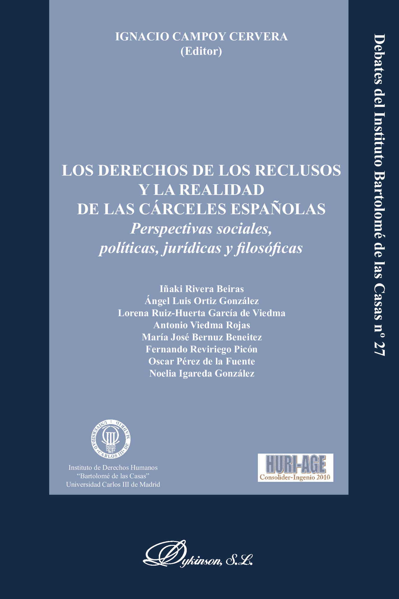Portada de Los derechos de los reclusos y la realidad de las cárceles españolas.Perspectivas sociales, políticas, jurídicas y filosóficas