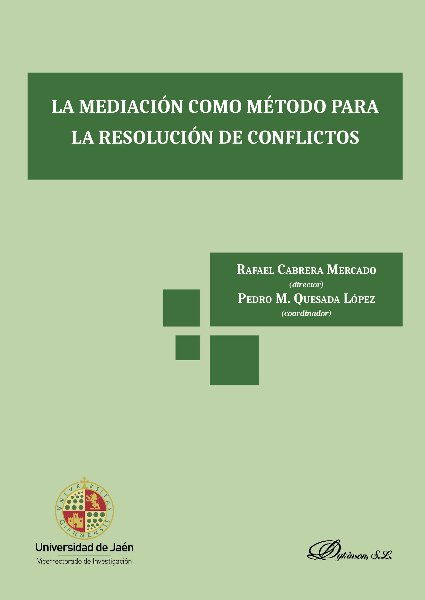 Portada de La mediación como método para la resolución de conflictos.